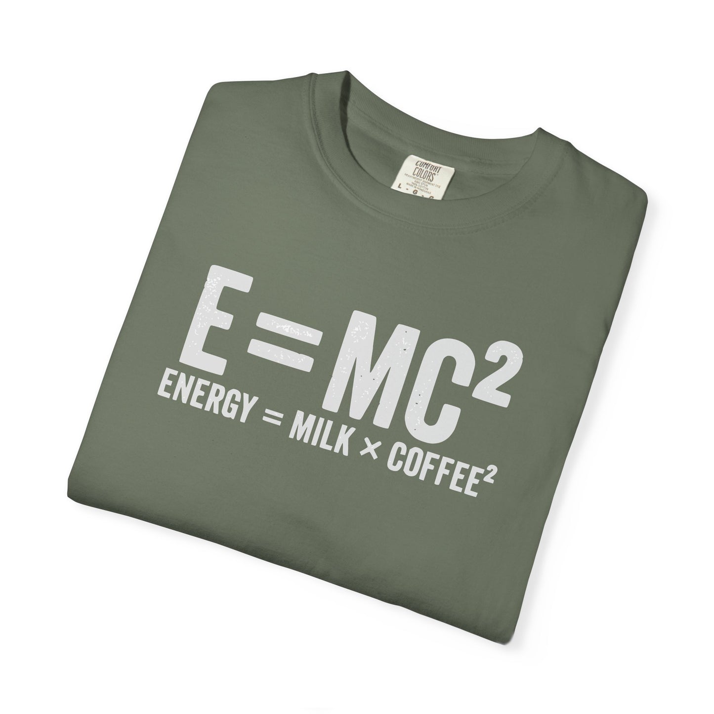 E = MC² Coffee T-Shirt | Funny Science & Coffee Graphic Tee | Comfort Colors Shirt