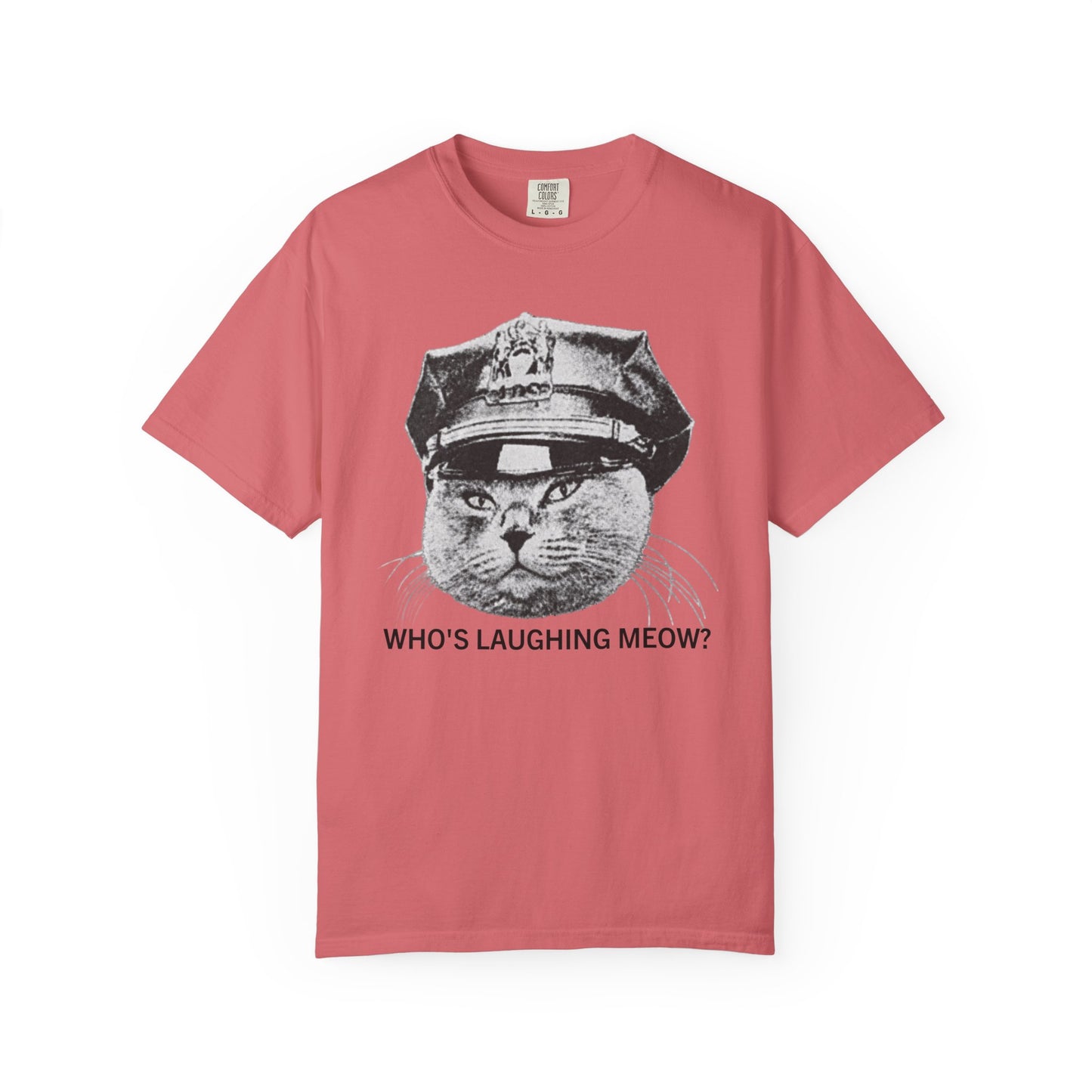 Who's Laughing Meow? Funny Cat Police Shirt | Vintage Grumpy Cat Graphic Tee | Comfort Colors® T-Shirt