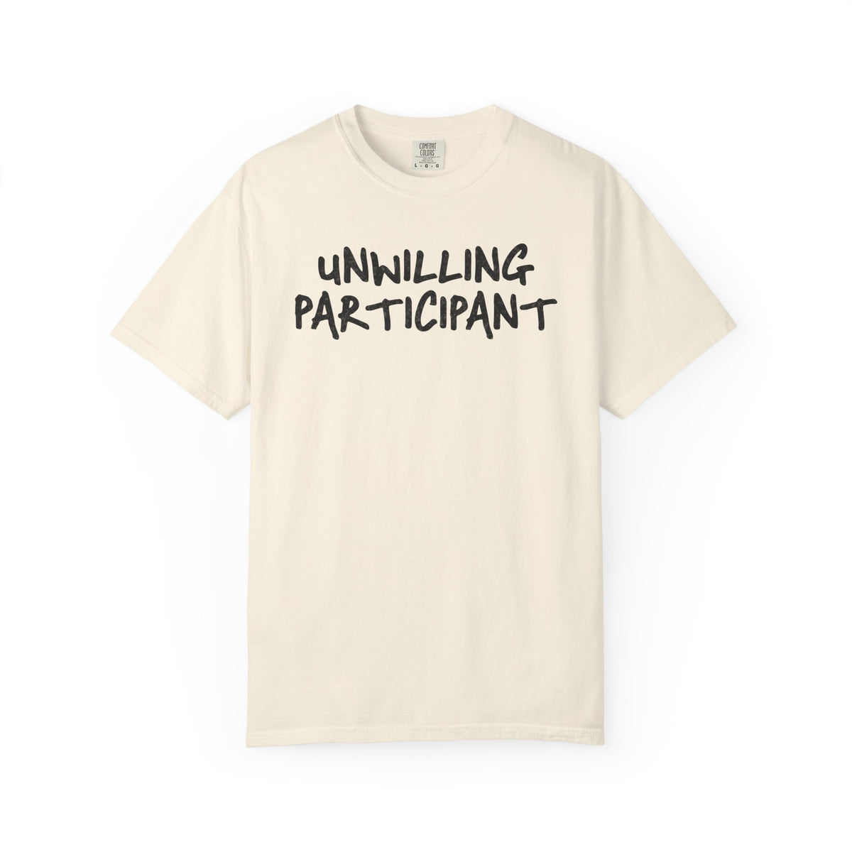 Unwilling Participant T-Shirt