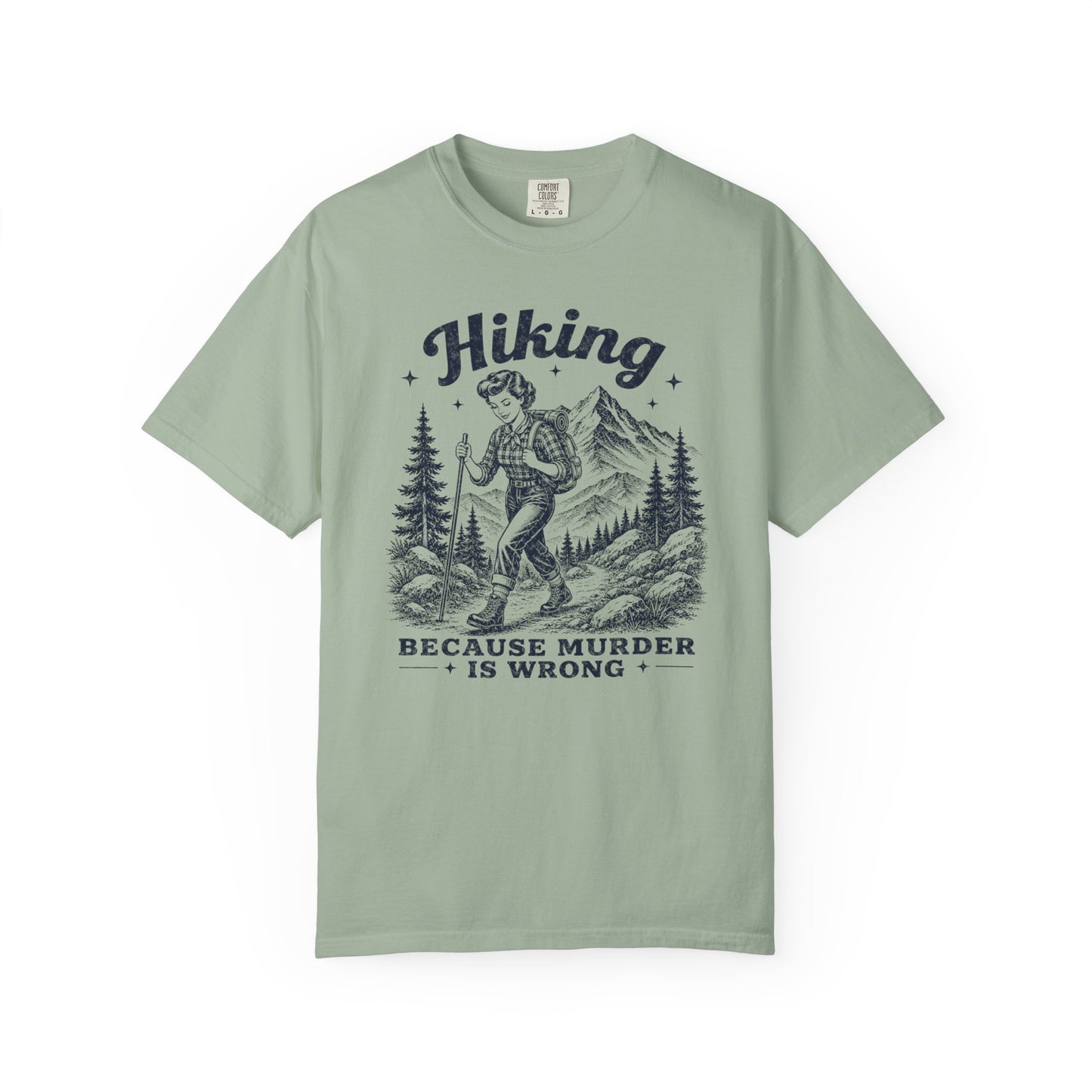 Hiking Because Murder Is Wrong — Retro 1950s Vintage Graphic T-Shirt