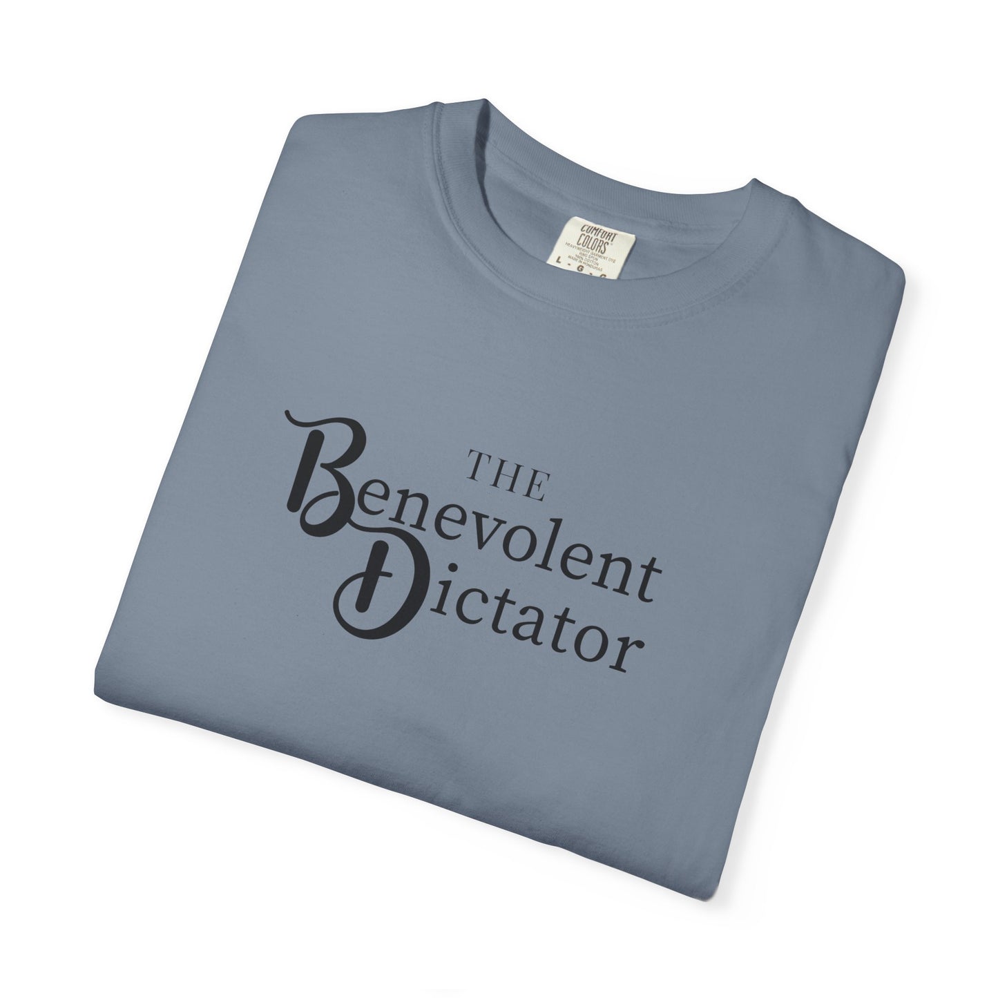 Benevolent Dictator T-Shirt — Retro Script Graphic Tee