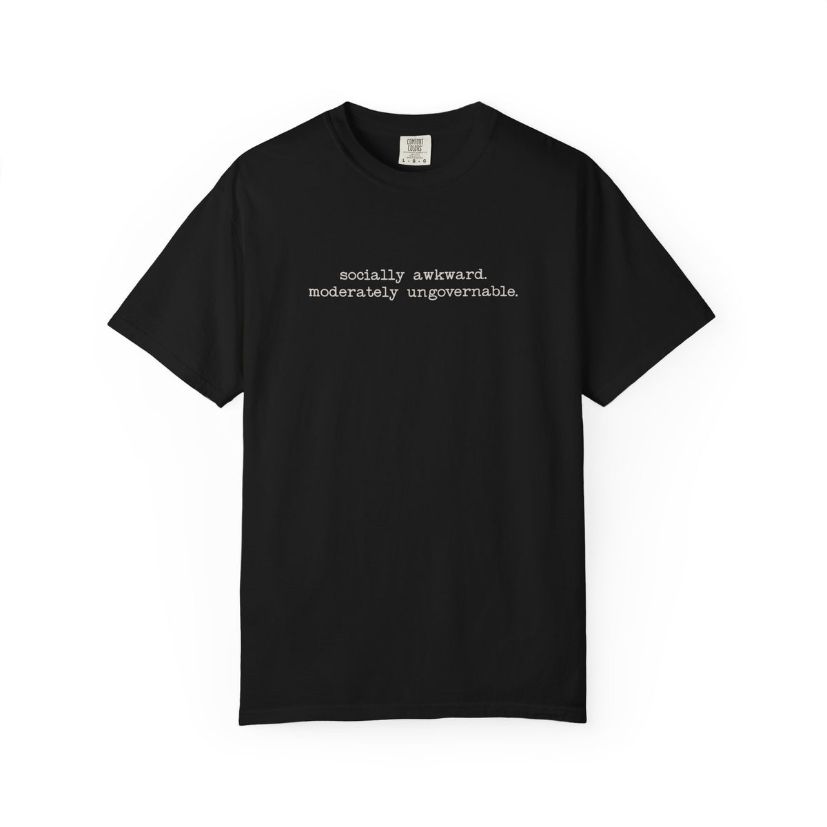 Socially Awkward, Moderately Ungovernable Graphic T-Shirt