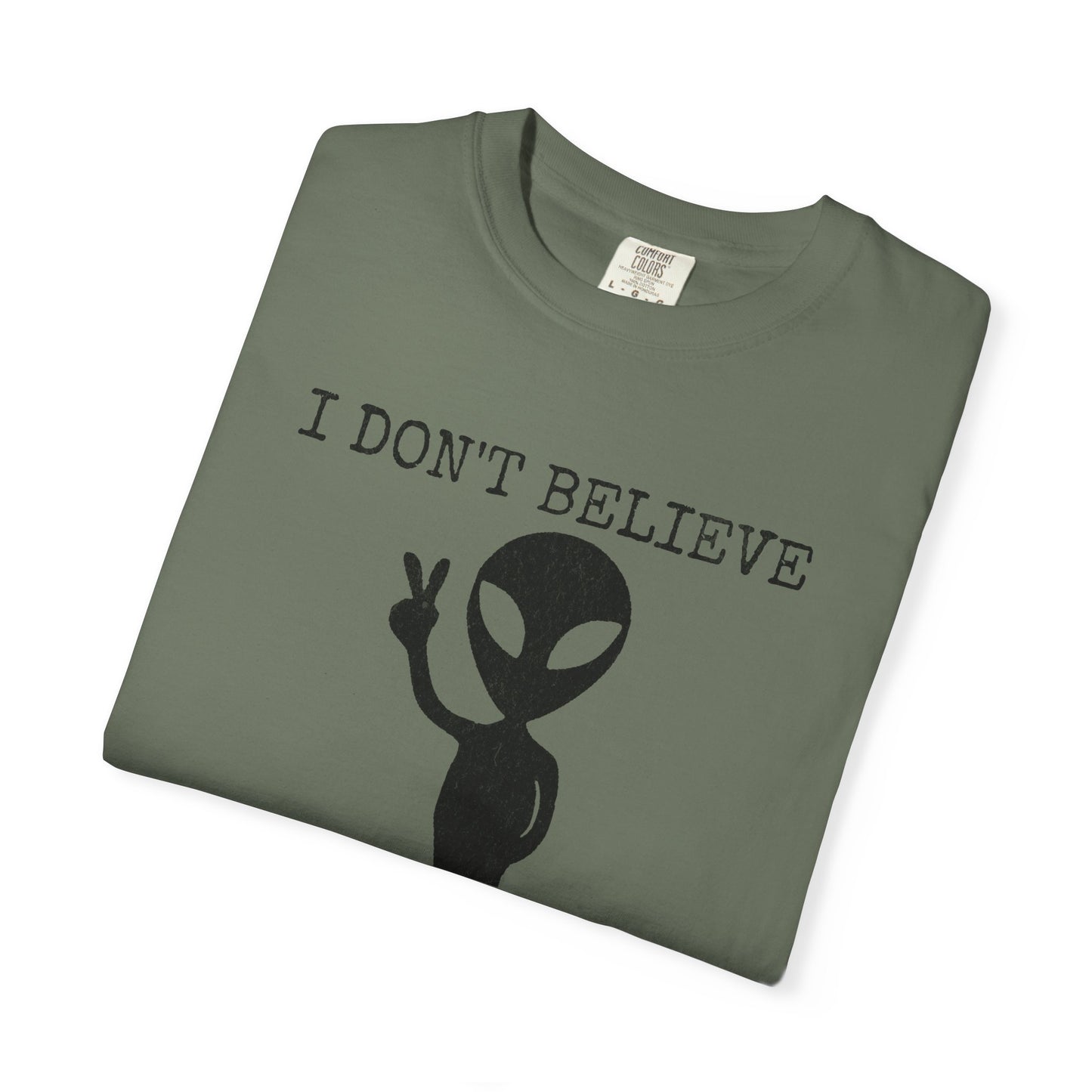 I Don't Believe in Humans Alien T-Shirt