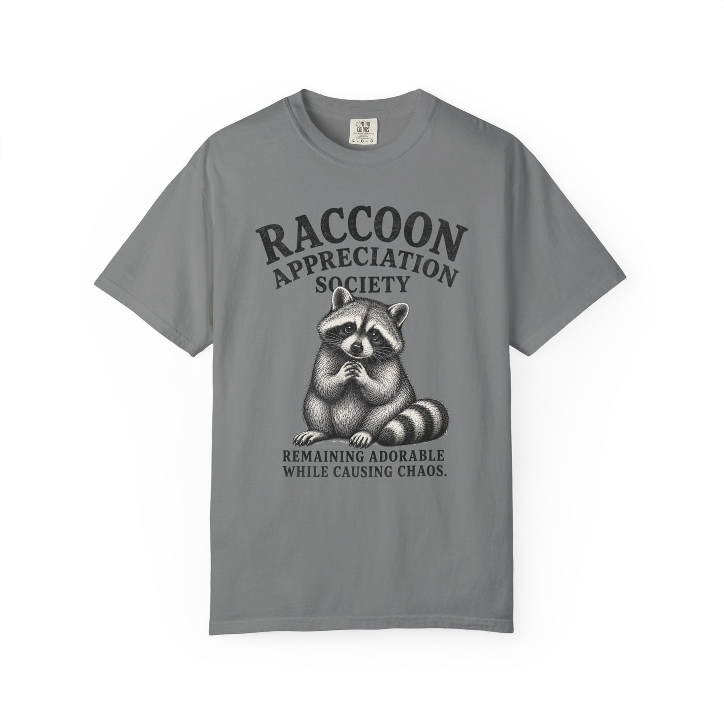 Raccoon Appreciation Society T-Shirt — "Remaining Adorable While Causing Chaos" Funny Cute Trash Panda Tee