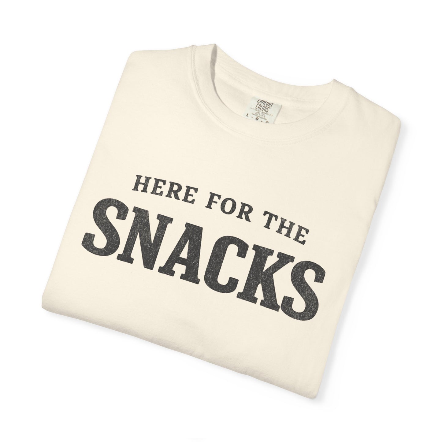 Here for the Snacks T-Shirt