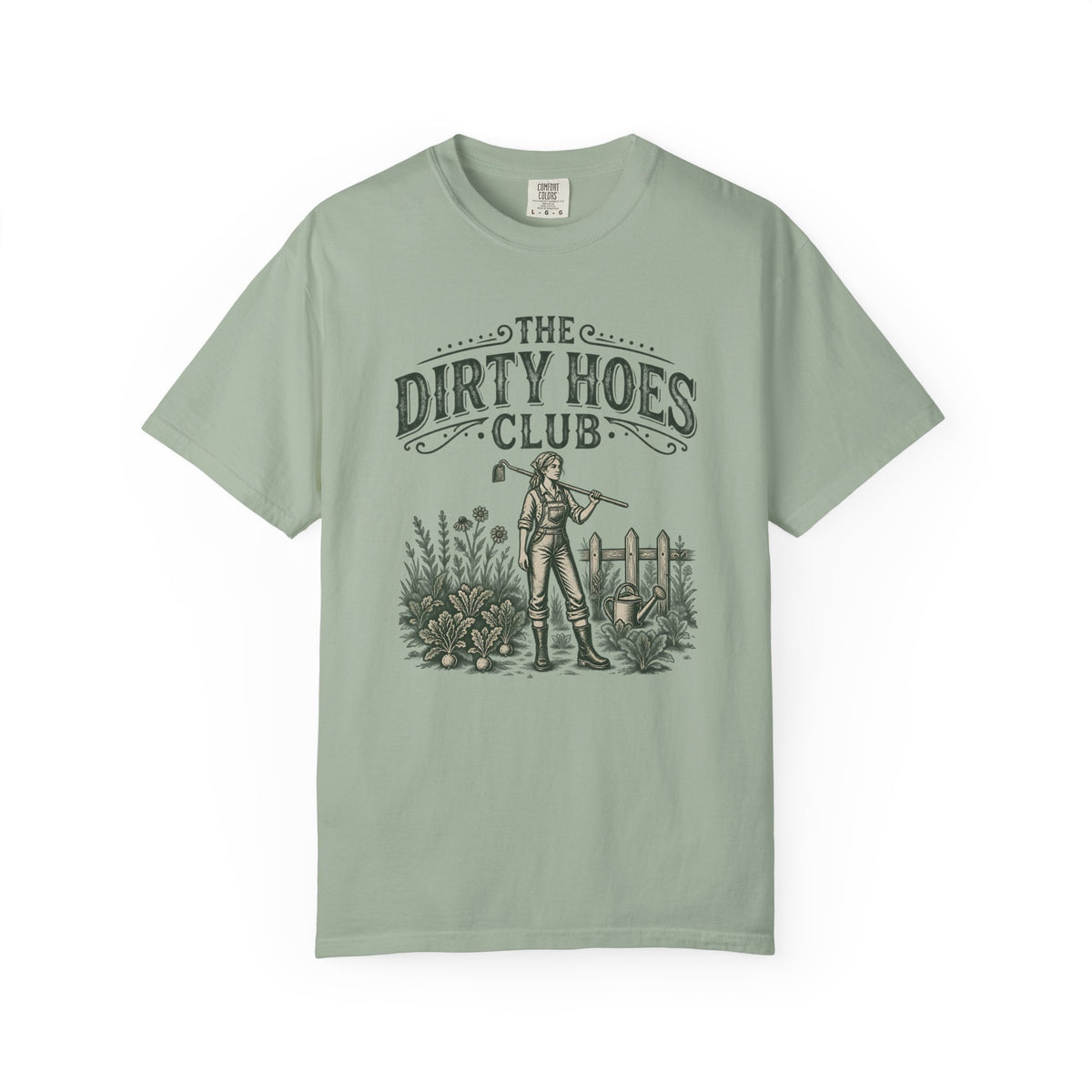 The Dirty Hoes Club Garden T-Shirt