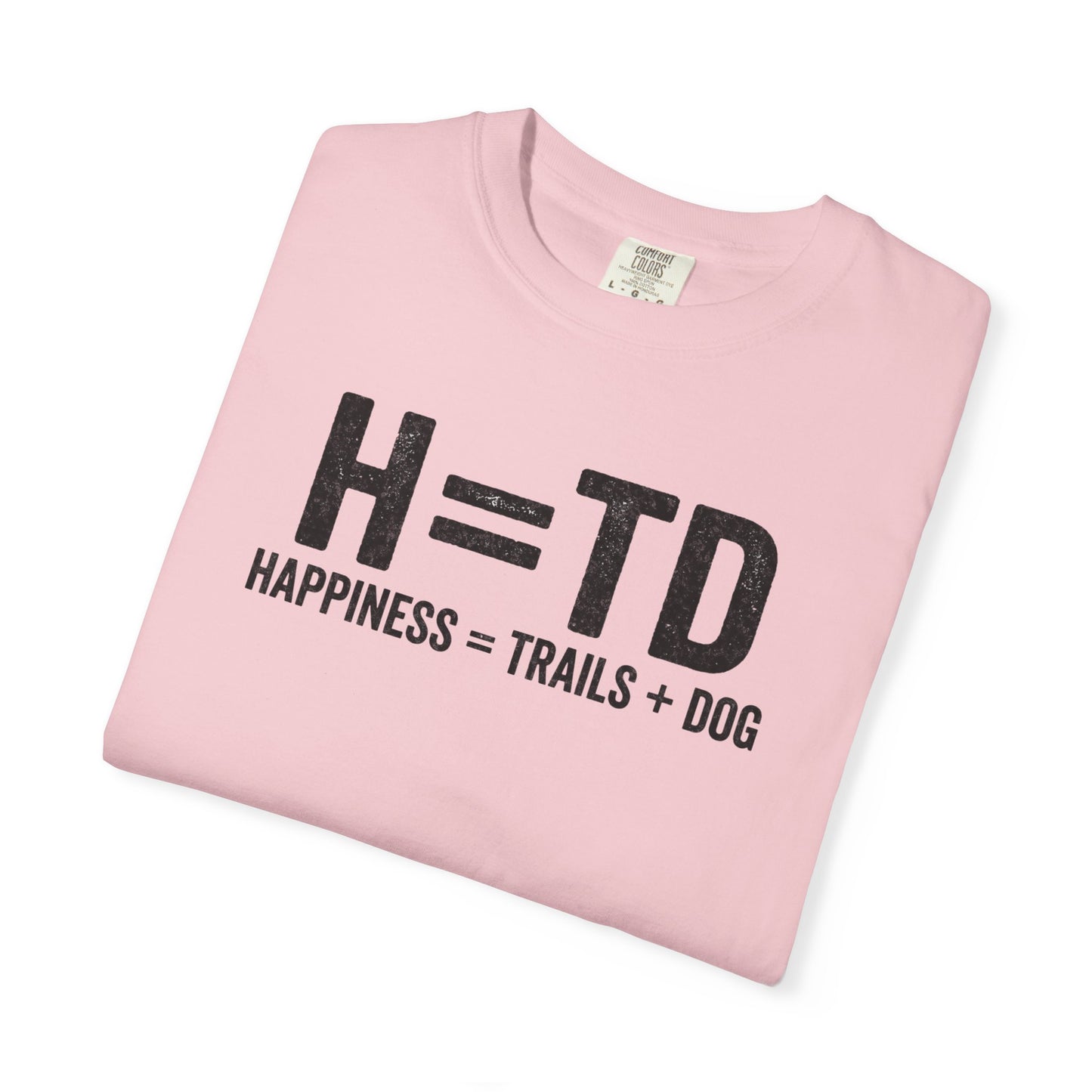 H = TD Funny Hiking Dog T-Shirt | Happiness = Trails + Dog Graphic Tee | Comfort Colors Shirt