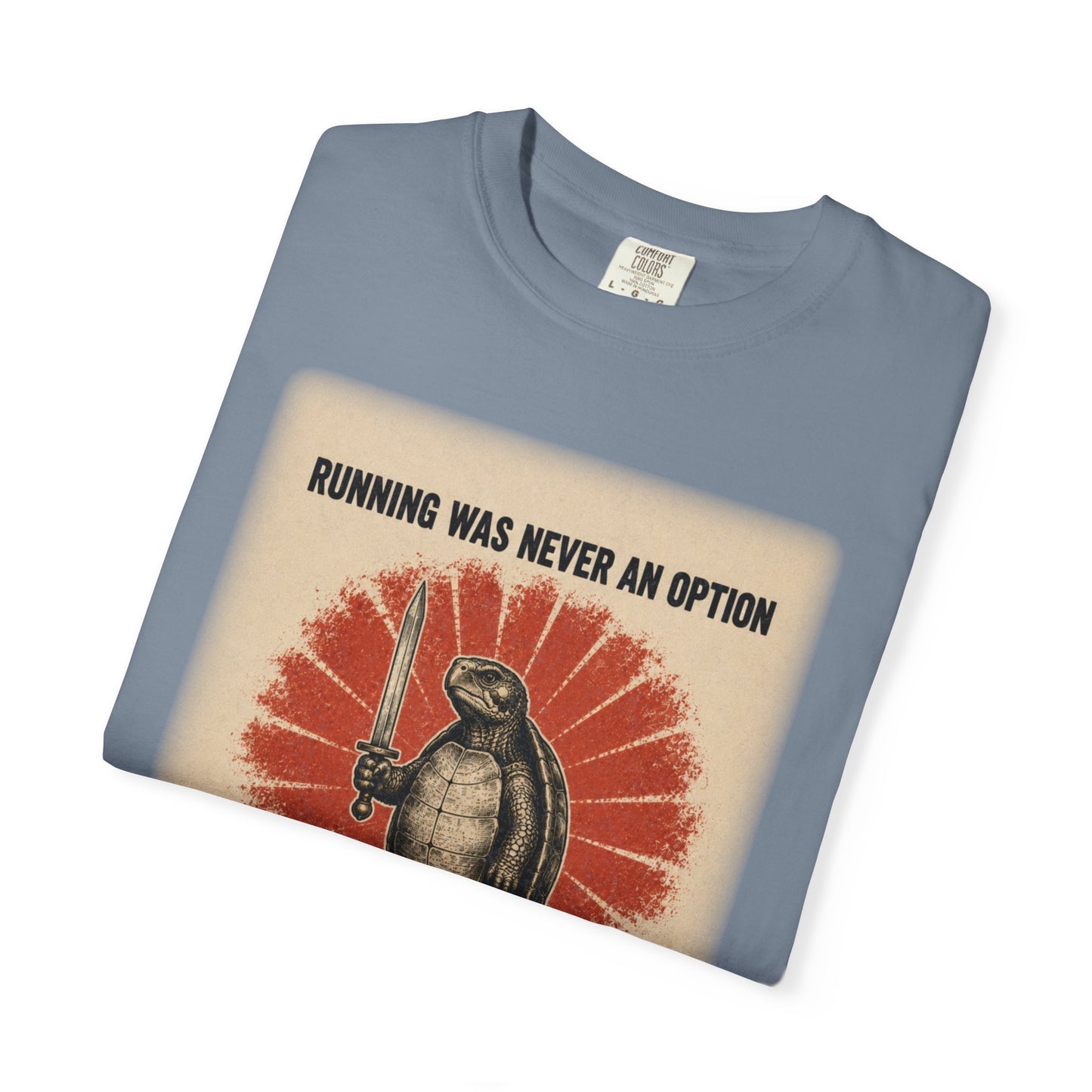 Running Was Never an Option Turtle Shirt | Funny Warrior Turtle Graphic Tee | Vintage Comfort Colors® T-Shirt