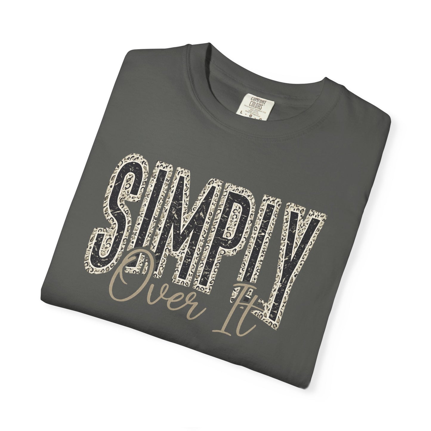 Simply Over It Shirt | Funny Leopard Print Graphic Tee | Vintage Sarcastic Comfort Colors® T-Shirt