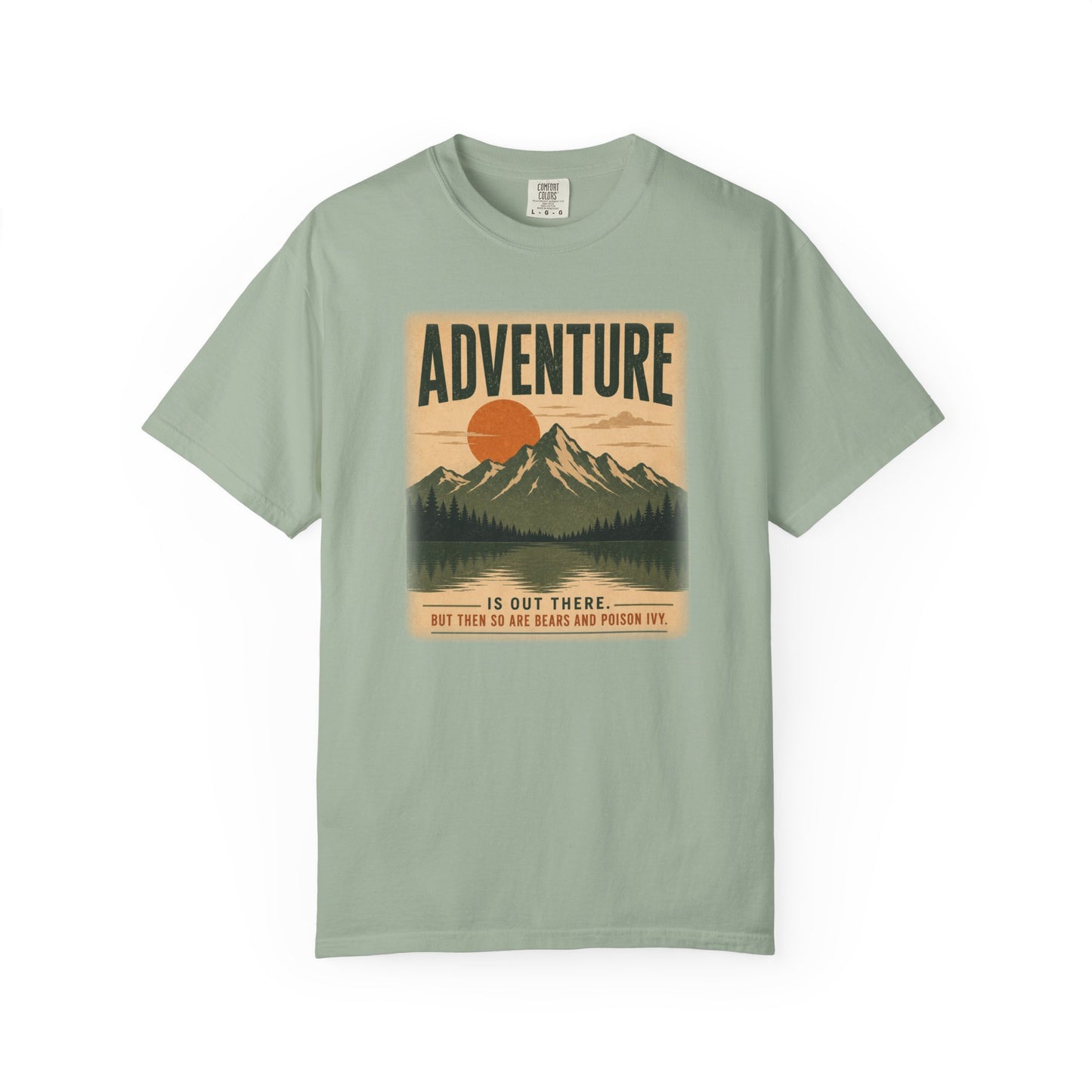 Adventure Is Out There (But So Are Bears and Poison Ivy) T-Shirt, Funny Hiking Graphic Tee