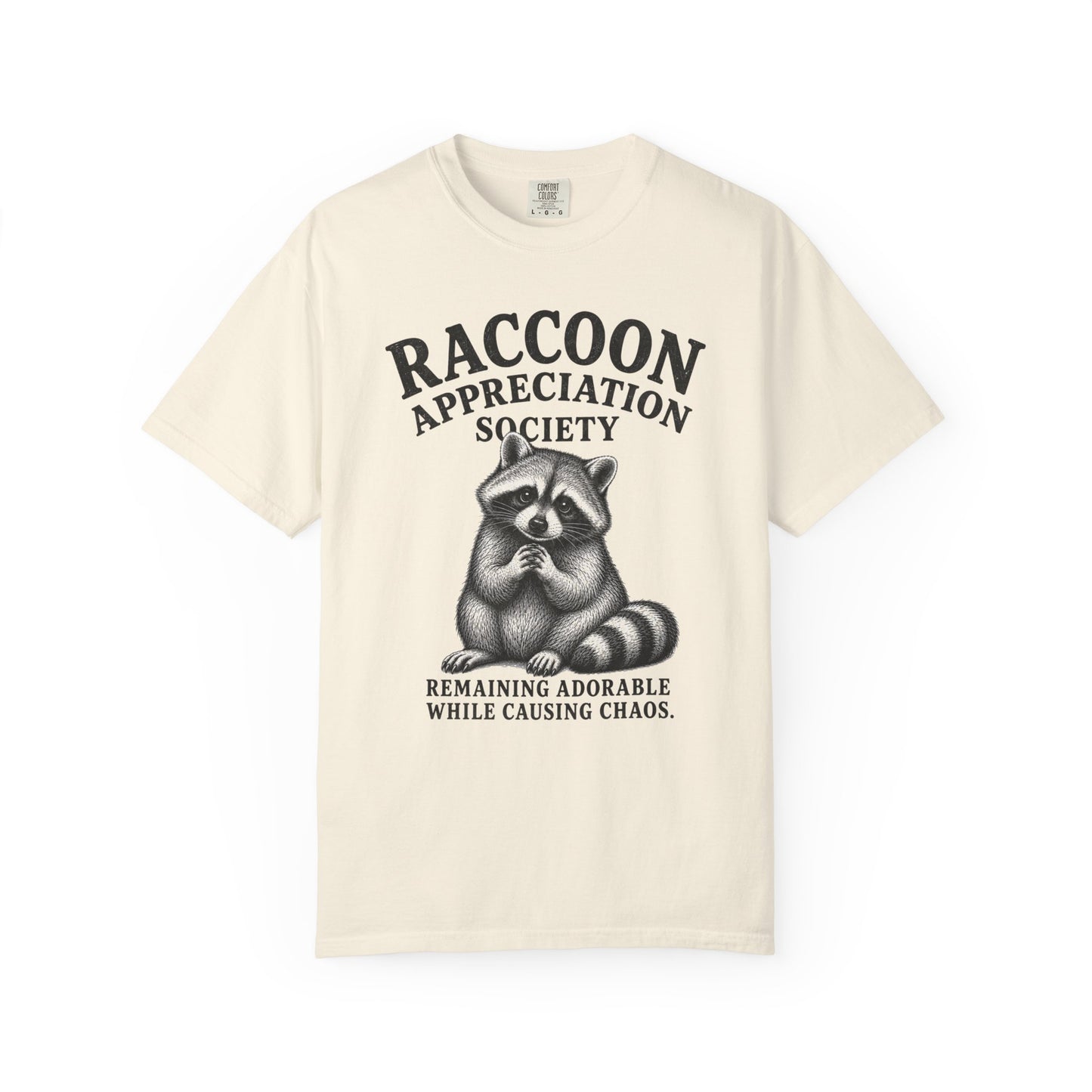 Raccoon Appreciation Society T-Shirt — "Remaining Adorable While Causing Chaos" Funny Cute Trash Panda Tee