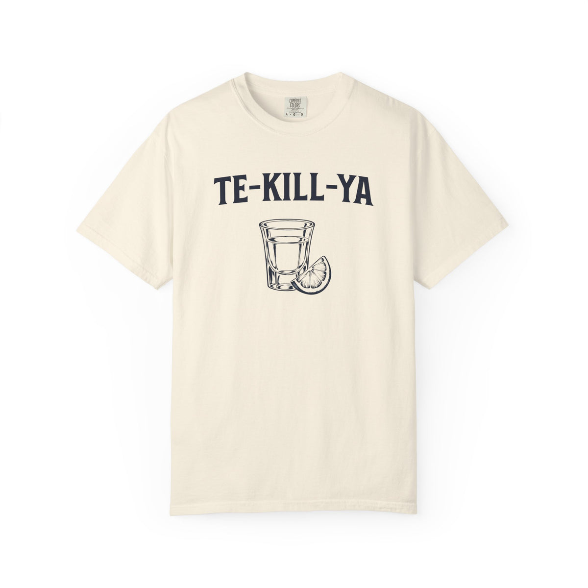 TE-KILL-YA Shirt - FunnyTequila Graphic Tee