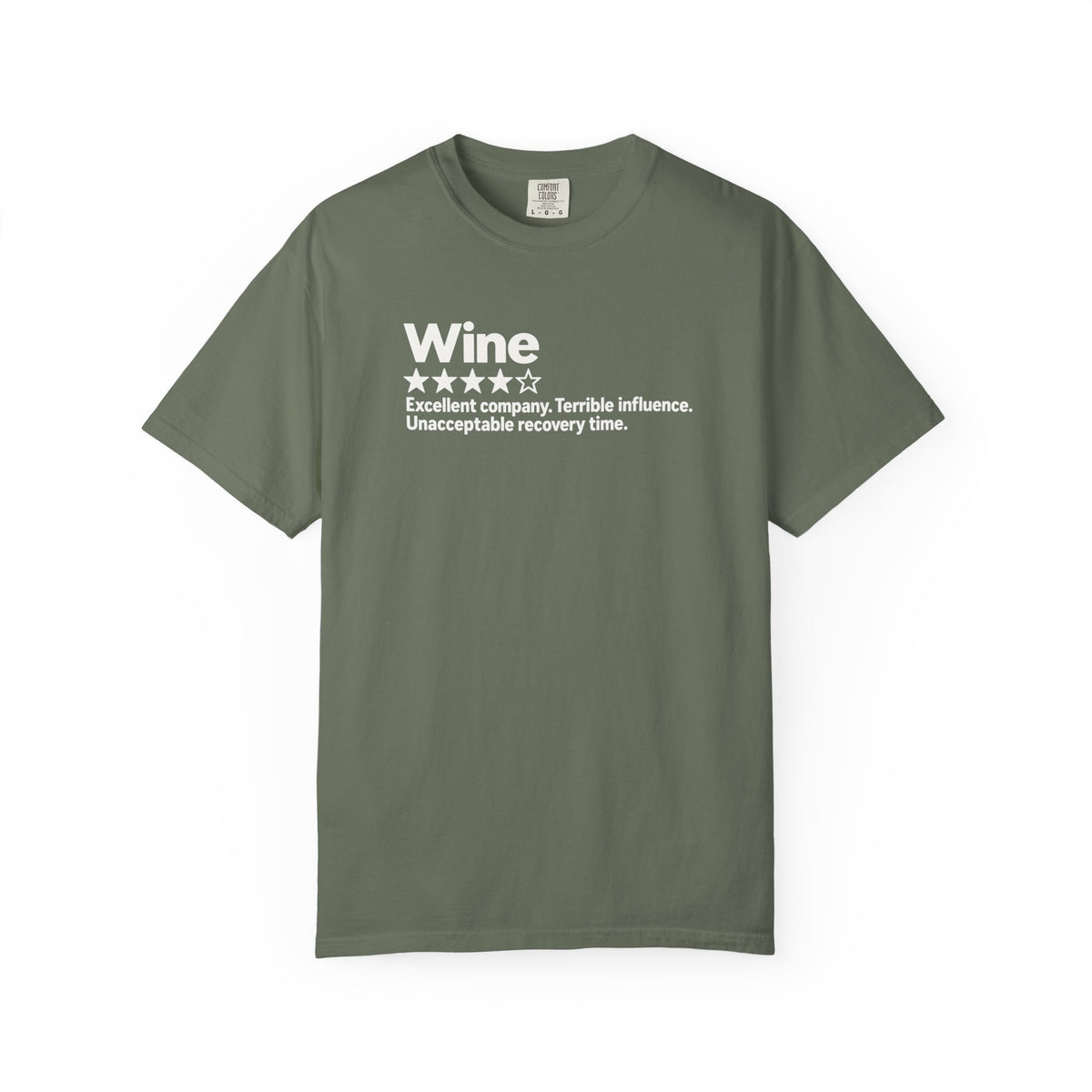 Wine Rating Graphic T-Shirt — "Wine: Excellent company, Terrible influence"