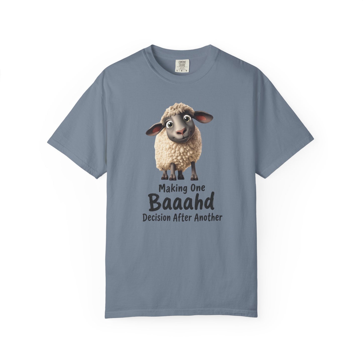 Sheep Graphic T-Shirt — "Making One Baaahd Decision After Another" Cute Funny Tee