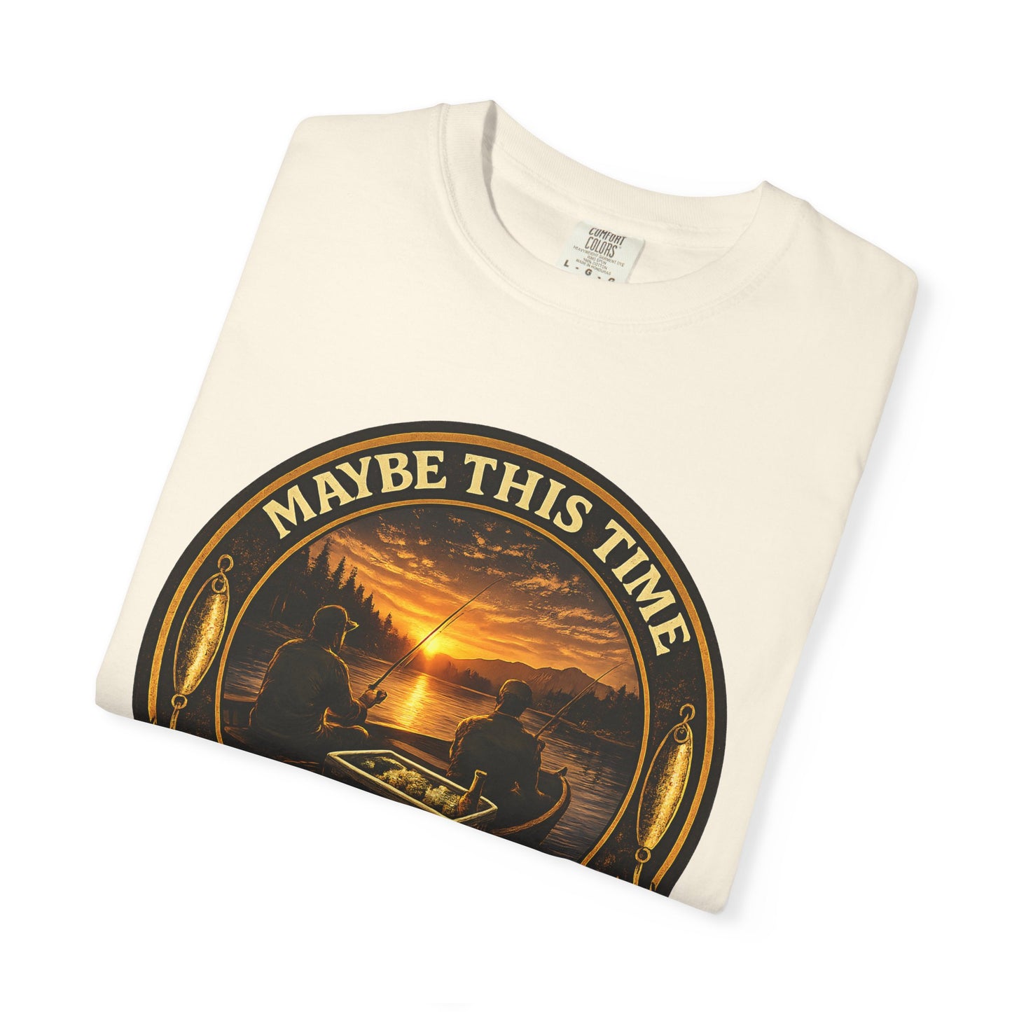 Fishing T-Shirt — "Maybe This Time I'll Catch More Than Just a Buzz" Funny Fishing Tee