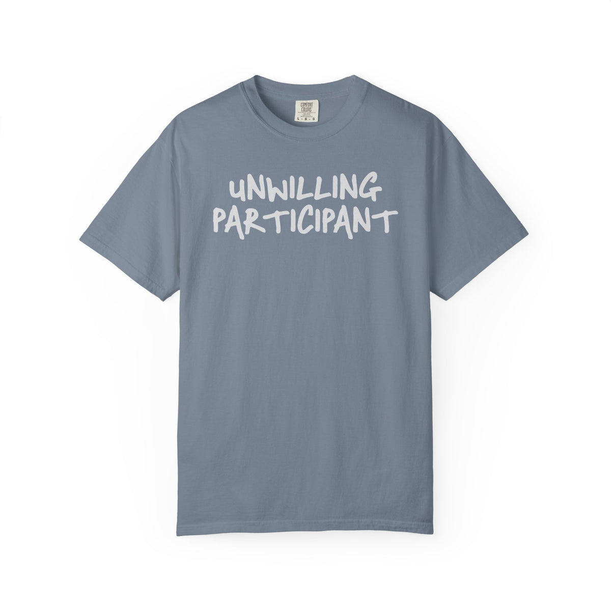 Unwilling Participant T-Shirt
