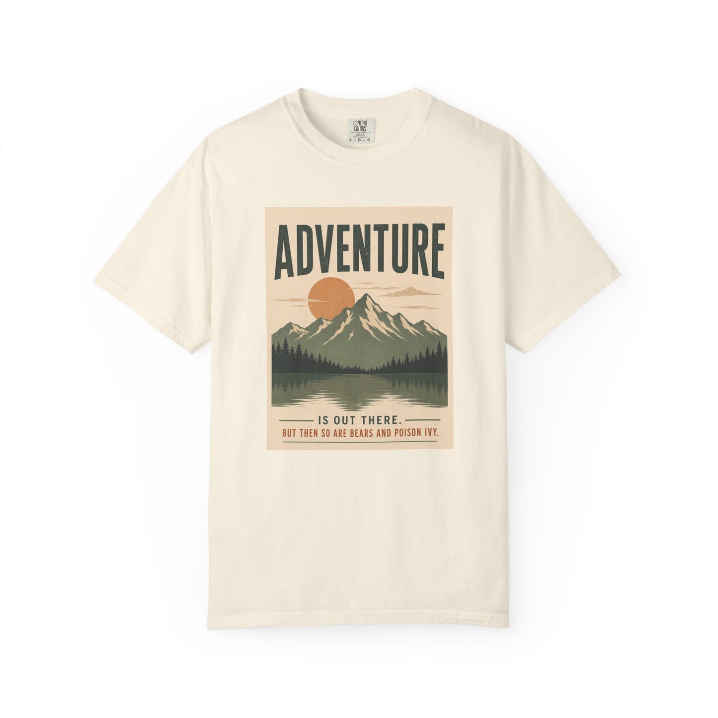 Adventure Is Out There (But So Are Bears and Poison Ivy) T-Shirt