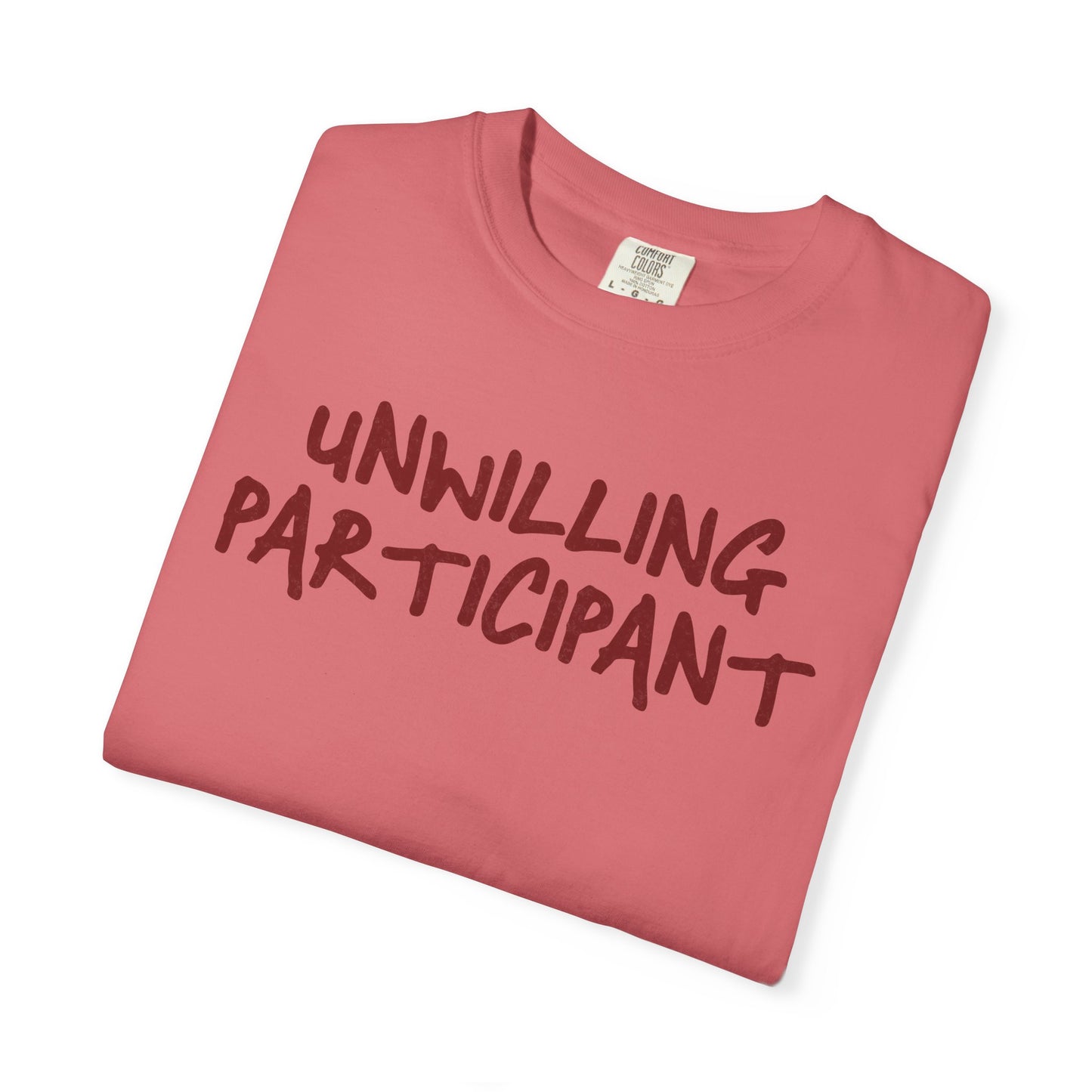 Unwilling Participant T-Shirt — Funny Introvert Graphic Tee