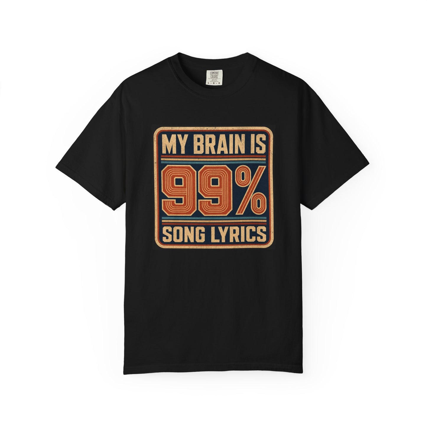 T-Shirt — "My Brain Is 99% Song Lyrics" Retro Music Lover Tee