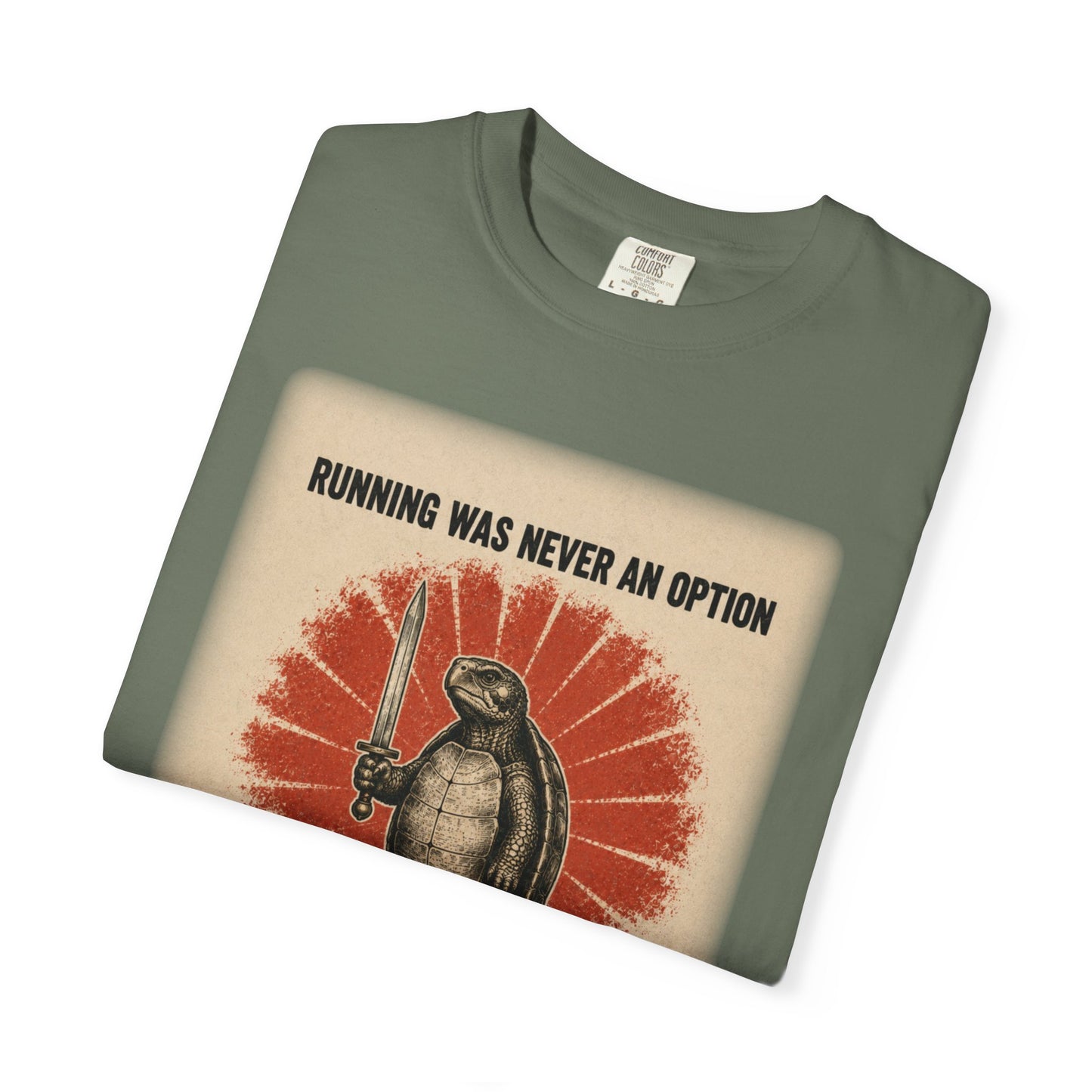 Running Was Never an Option Turtle Shirt | Funny Warrior Turtle Graphic Tee | Vintage Comfort Colors® T-Shirt