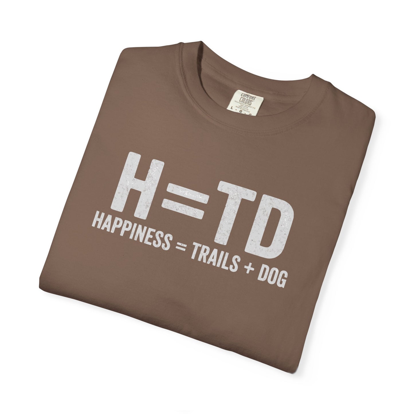 H = TD Funny Hiking Dog T-Shirt | Happiness = Trails + Dog Graphic Tee | Comfort Colors Shirt