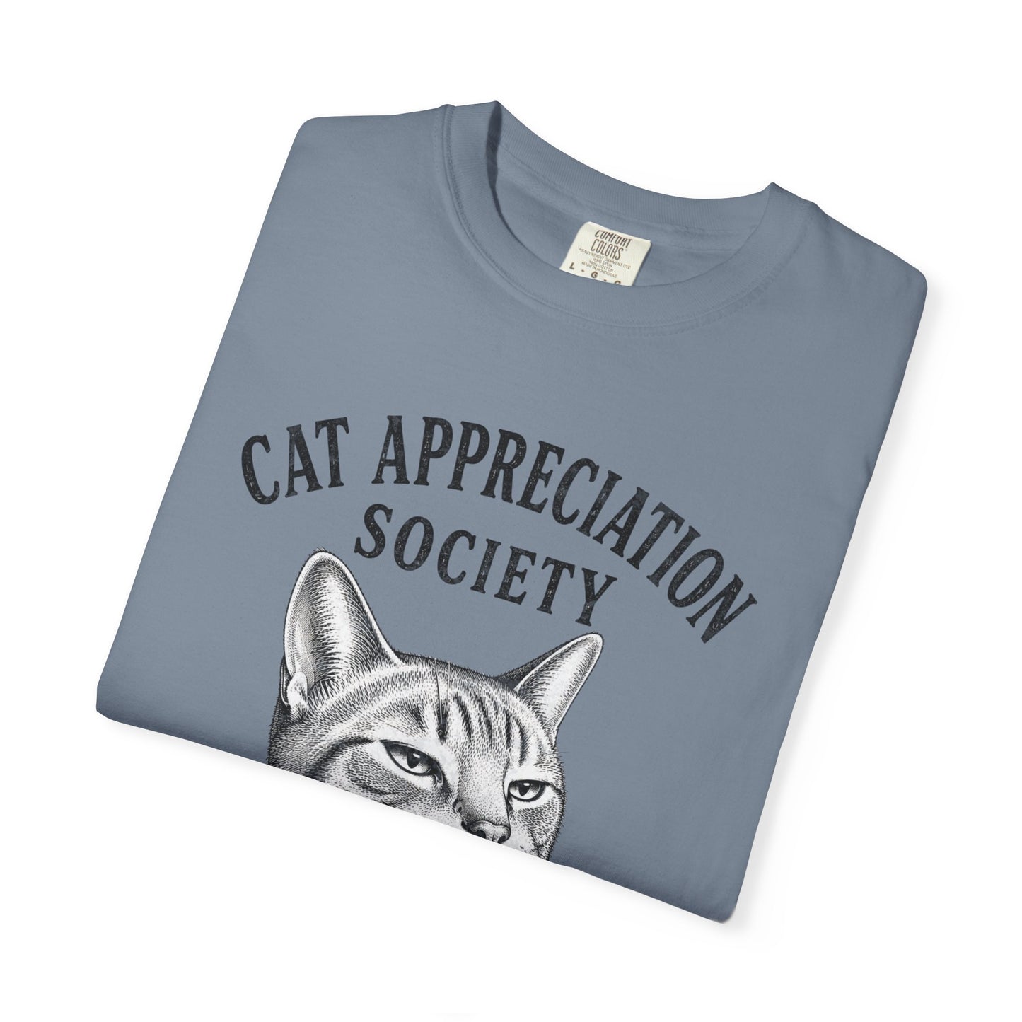 Cat Appreciation Society T-Shirt — “Expecting Adoration While Silently Judging”