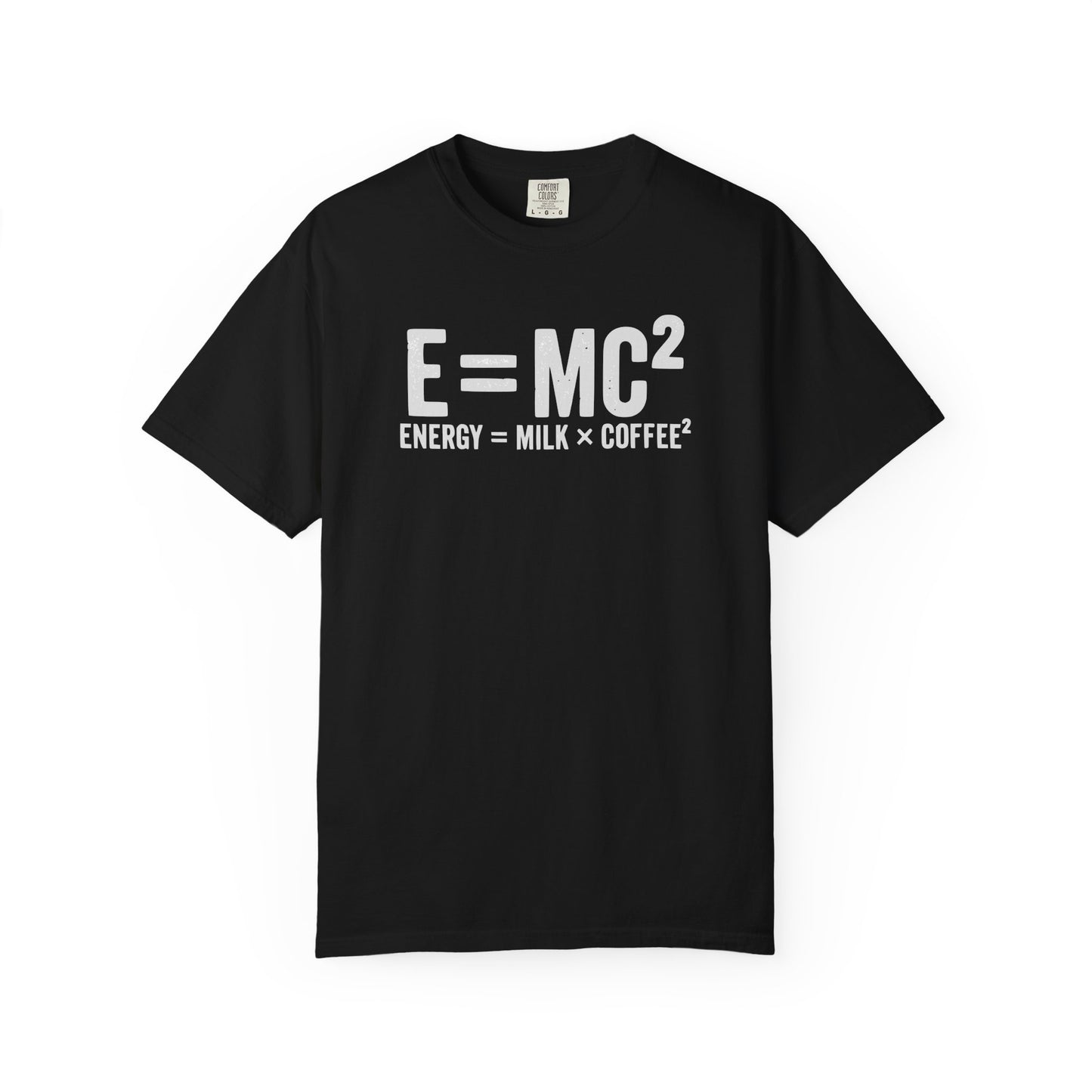 E = MC² Coffee T-Shirt | Funny Science & Coffee Graphic Tee | Comfort Colors Shirt