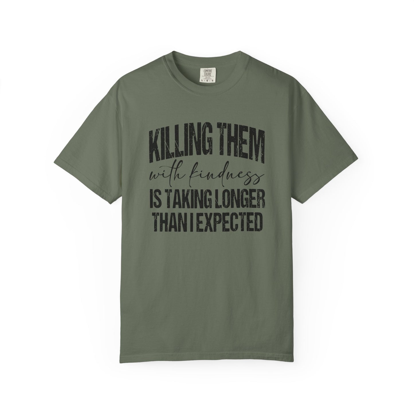 Killing Them with Kindness Shirt | Funny Sarcastic Introvert Humor Shirt, Comfort Colors Graphic T-Shirt