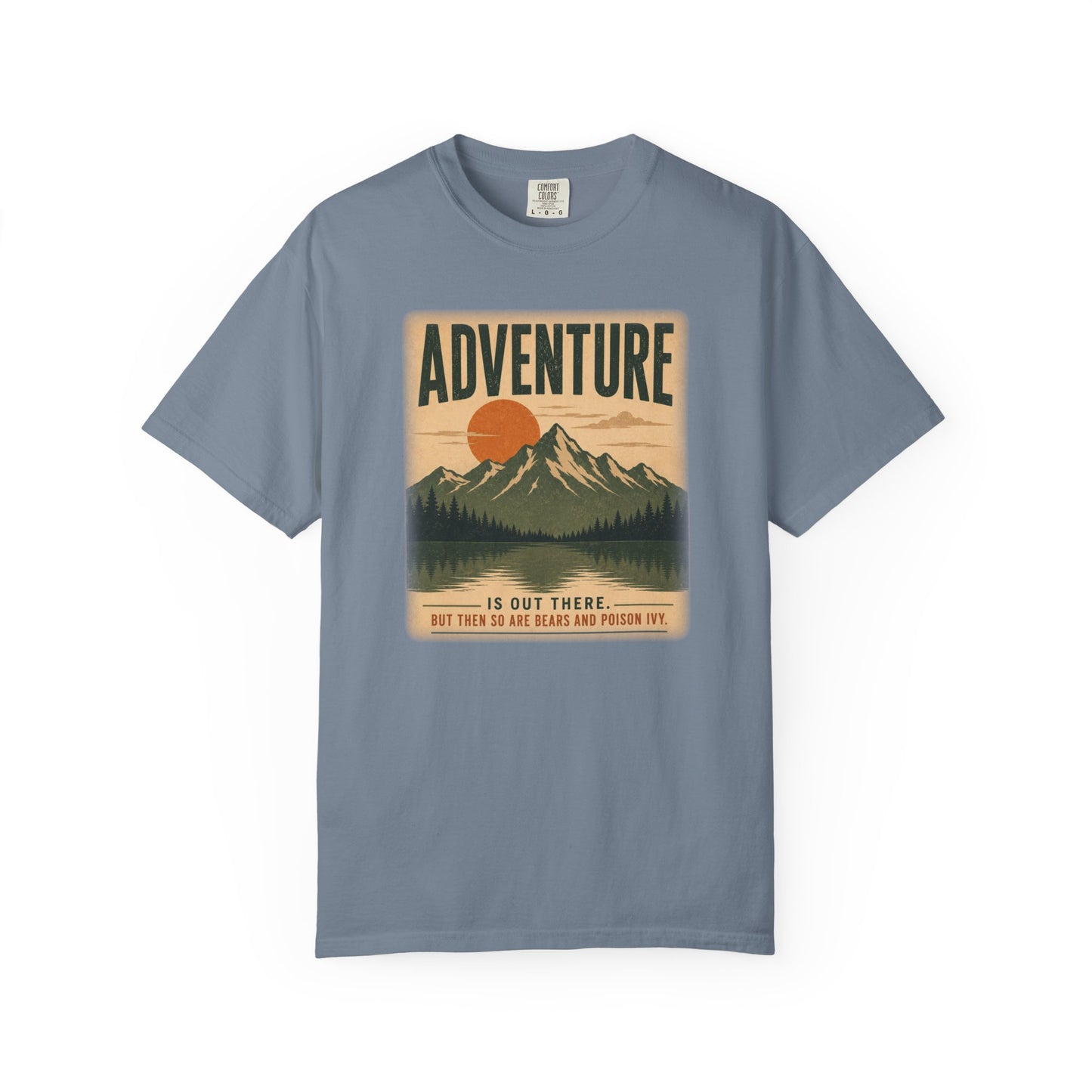 Adventure Is Out There (But So Are Bears and Poison Ivy) T-Shirt, Funny Hiking Graphic Tee