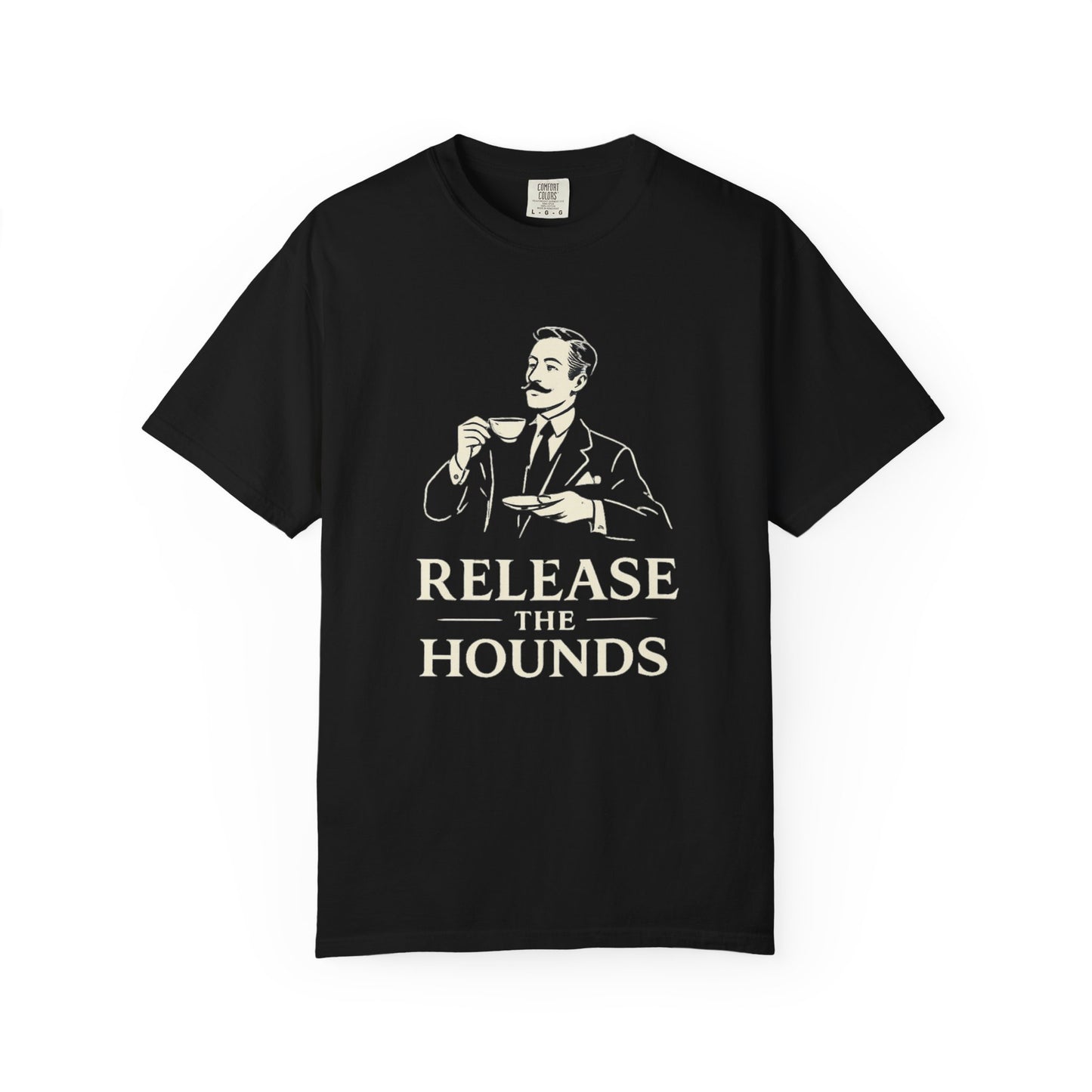 'Release the Hounds' Aristocrat Tea T-shirt