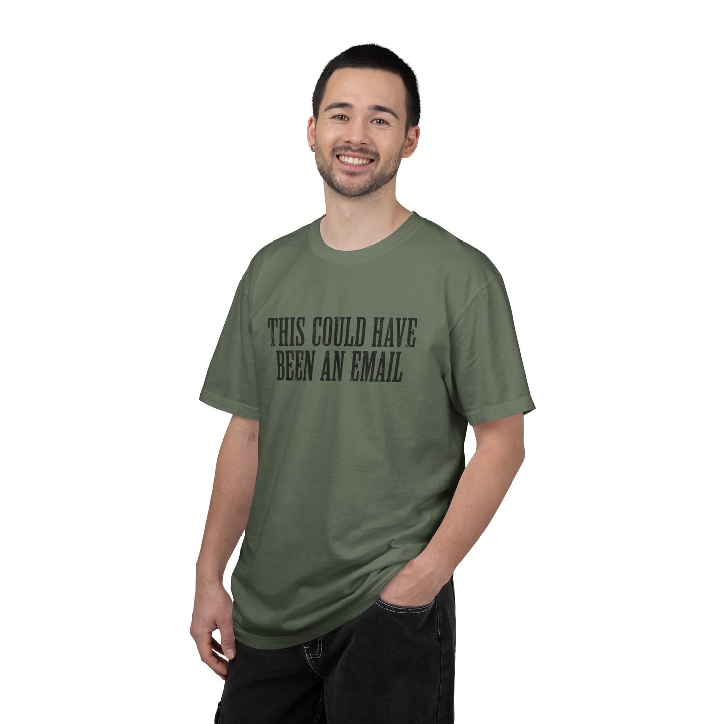 THIS COULD HAVE BEEN AN EMAIL T-Shirt — Anti-Hustle Funny Work Shirt
