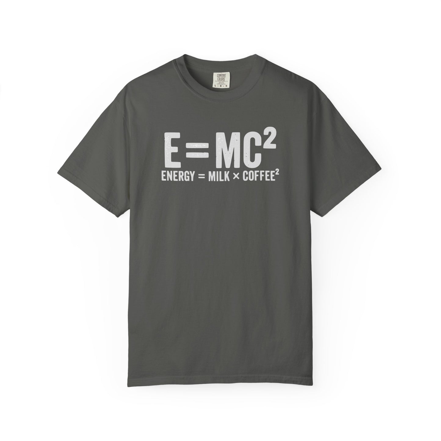 E = MC² Coffee T-Shirt | Funny Science & Coffee Graphic Tee | Comfort Colors Shirt