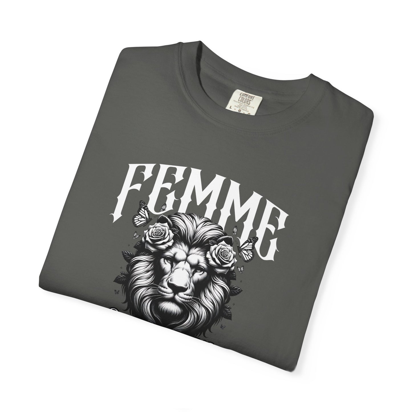 FEMME Lion T-Shirt | Quietly Creating Order From Chaos | Women's Empowerment Graphic Tee
