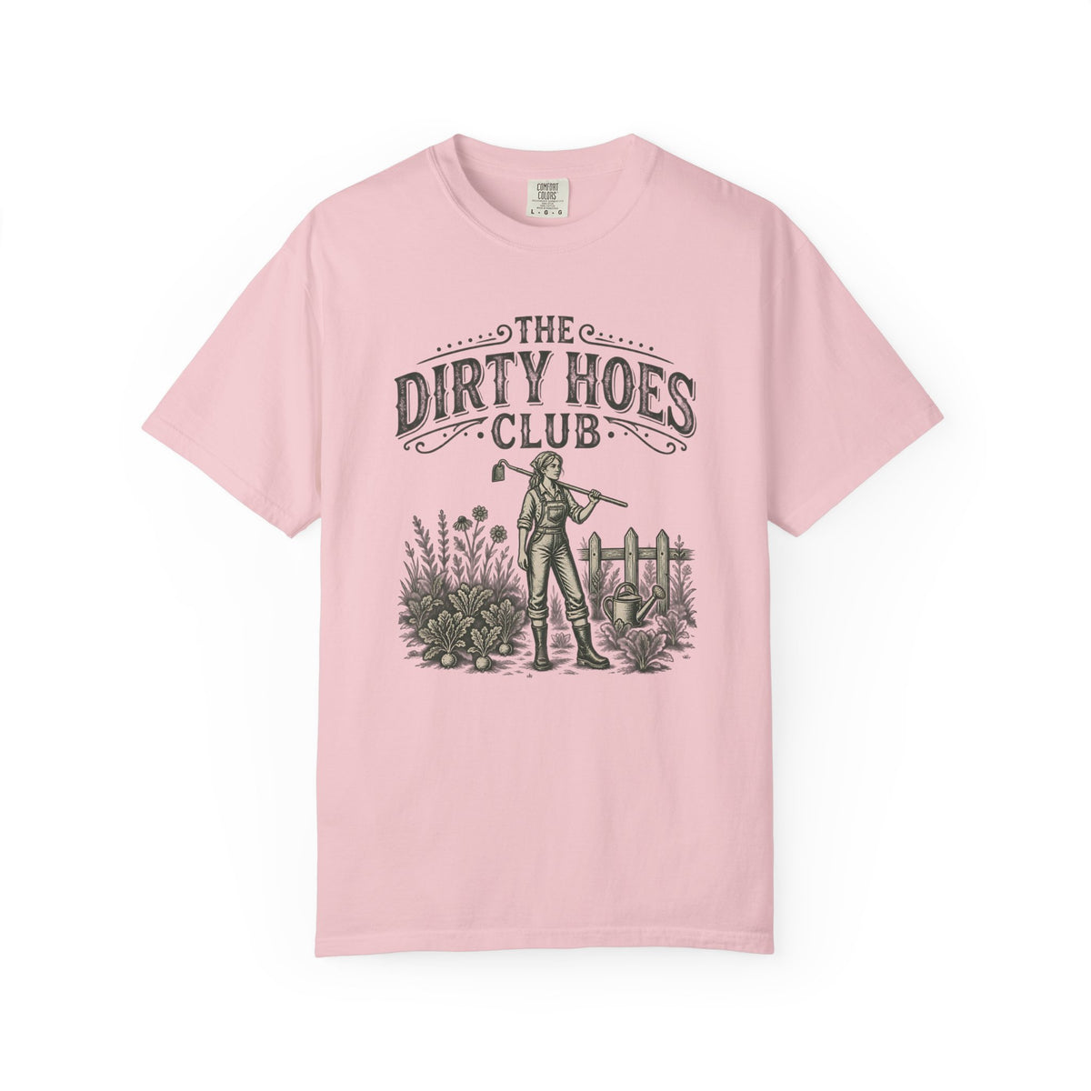 The Dirty Hoes Club Garden T-Shirt