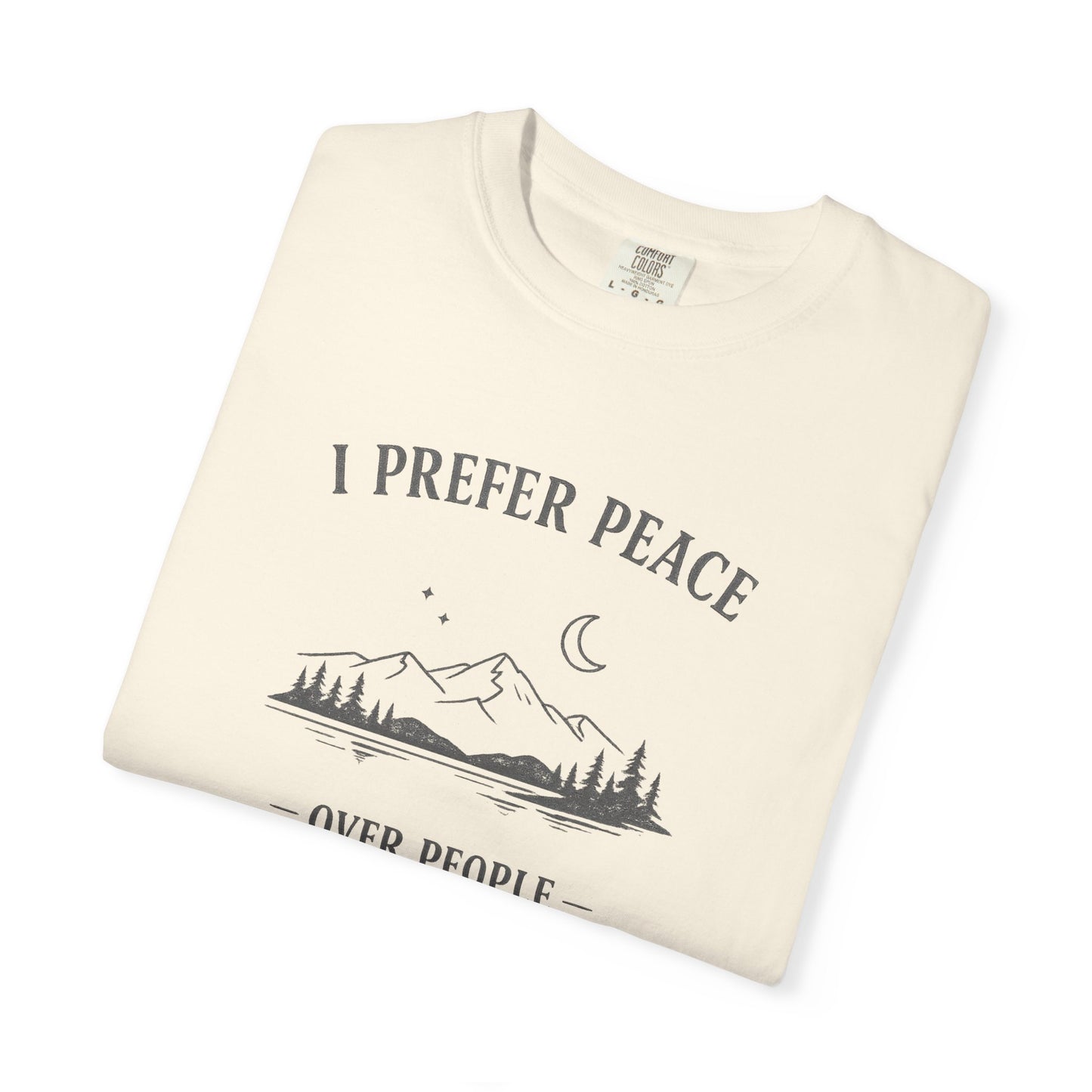 I Prefer Peace Over People Mountain Tee