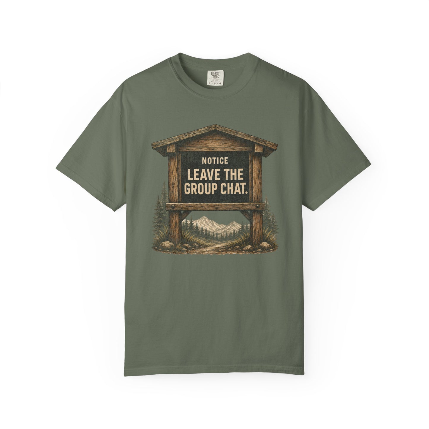 "Notice: Leave The Group Chat" Vintage Outdoor Sign Funny Hiking Graphic Shirt