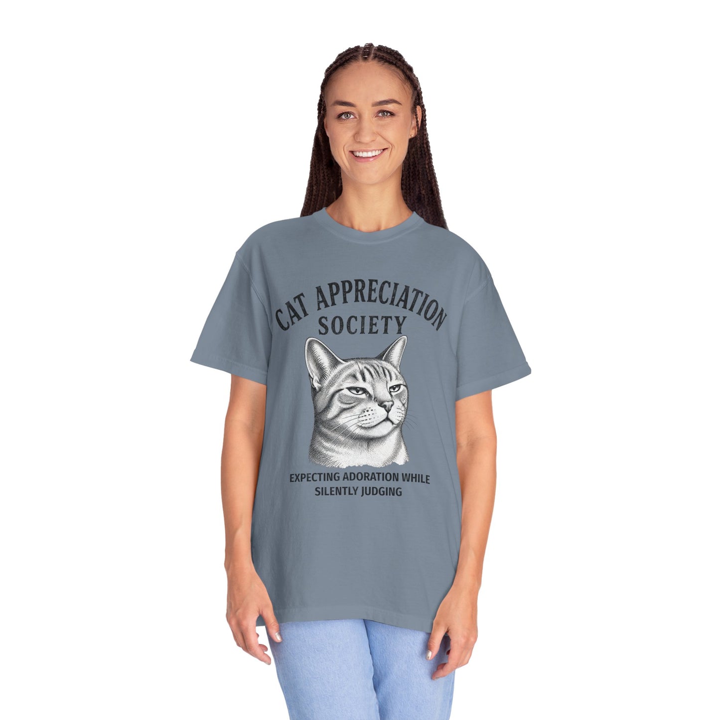 Cat Appreciation Society T-Shirt — “Expecting Adoration While Silently Judging”