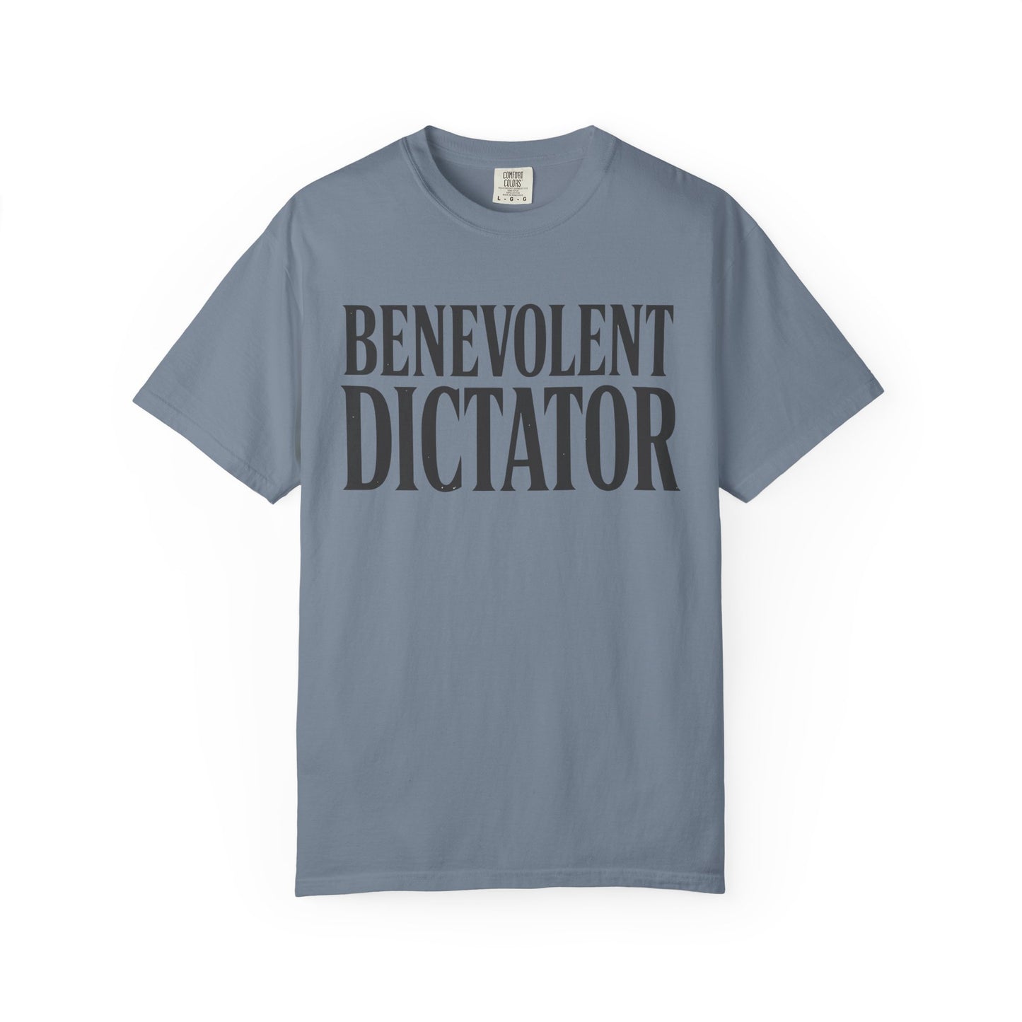 Benevolent Dictator T-Shirt Vintage Typography Graphic Tee