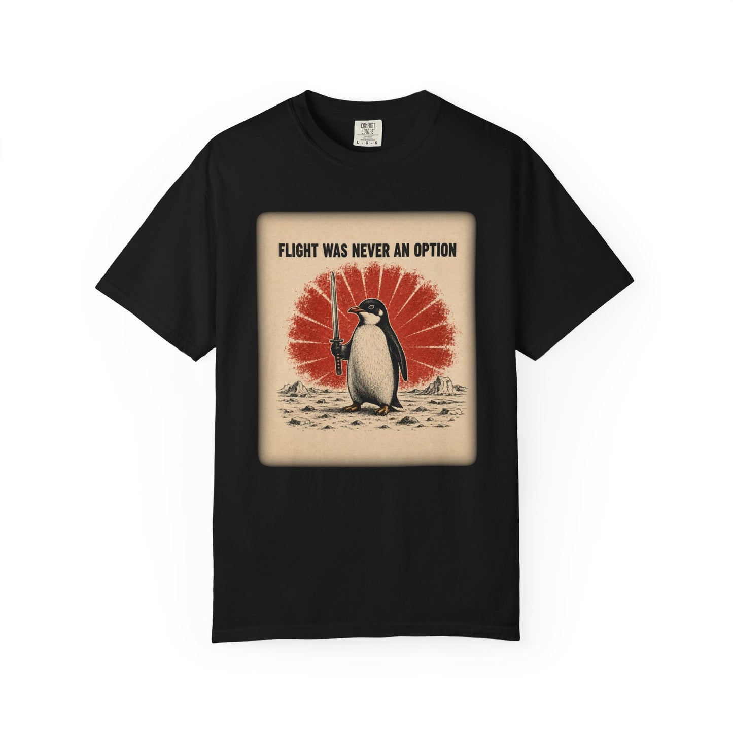 Flight Was Never an Option Penguin Shirt | Funny Warrior Penguin Graphic Tee | Vintage Comfort Colors® T-Shirt