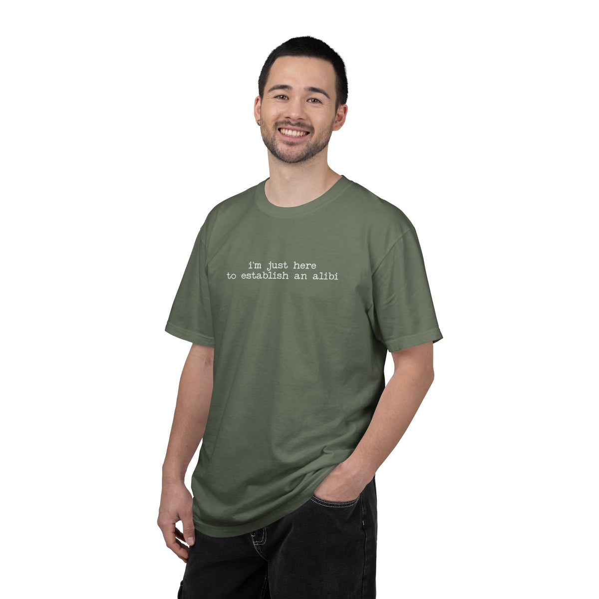 I’m Just Here to Establish an Alibi T-Shirt