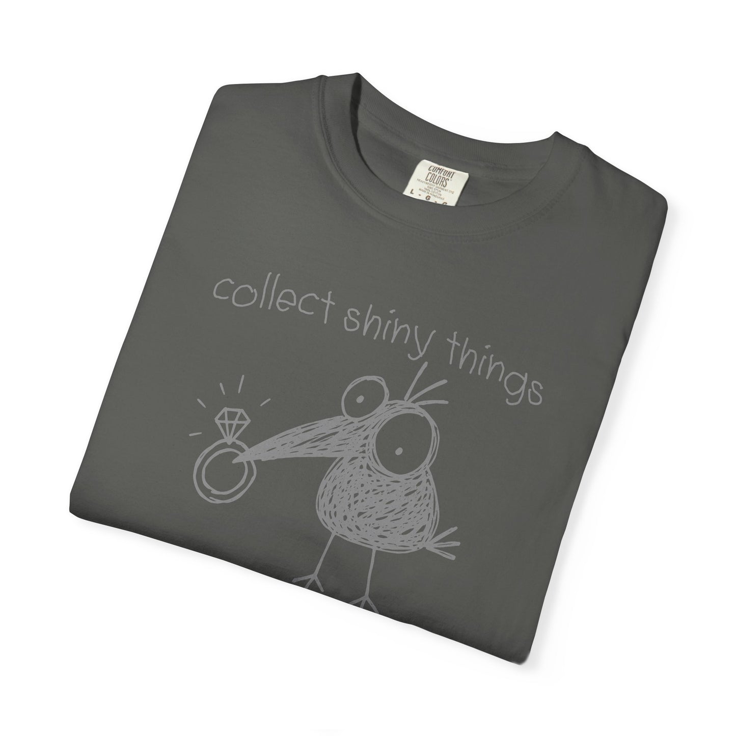 Collect Shiny Things and Judge Shirt | Funny Crow Shirt | Introvert Humor Tee | Weird Bird Graphic Shirt