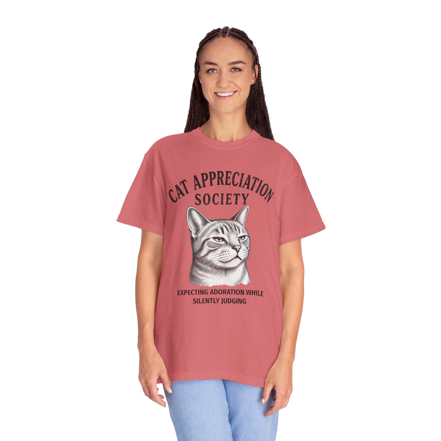 Cat Appreciation Society T-Shirt — “Expecting Adoration While Silently Judging”