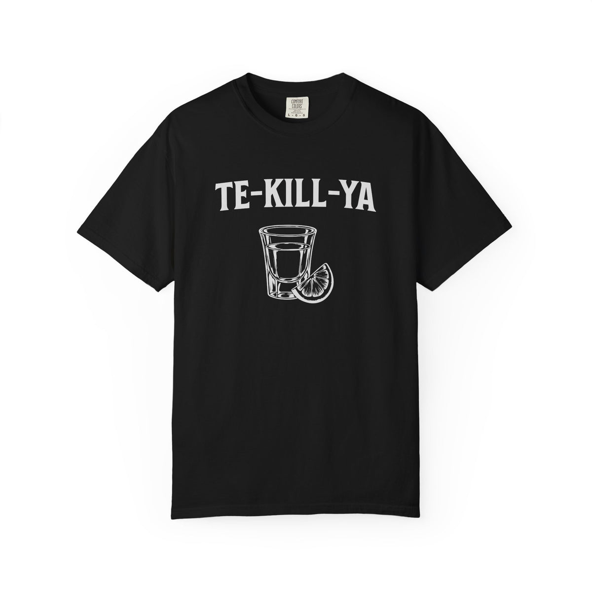 TE-KILL-YA Shirt - FunnyTequila Graphic Tee