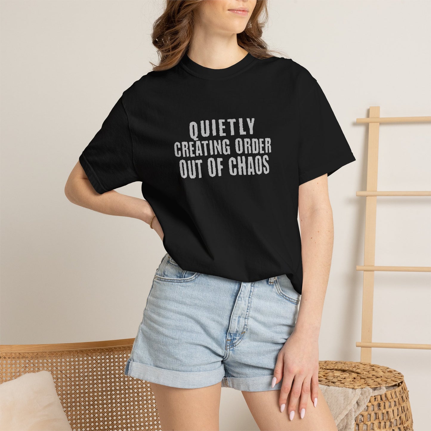 Quietly Creating Order Out of Chaos Tee