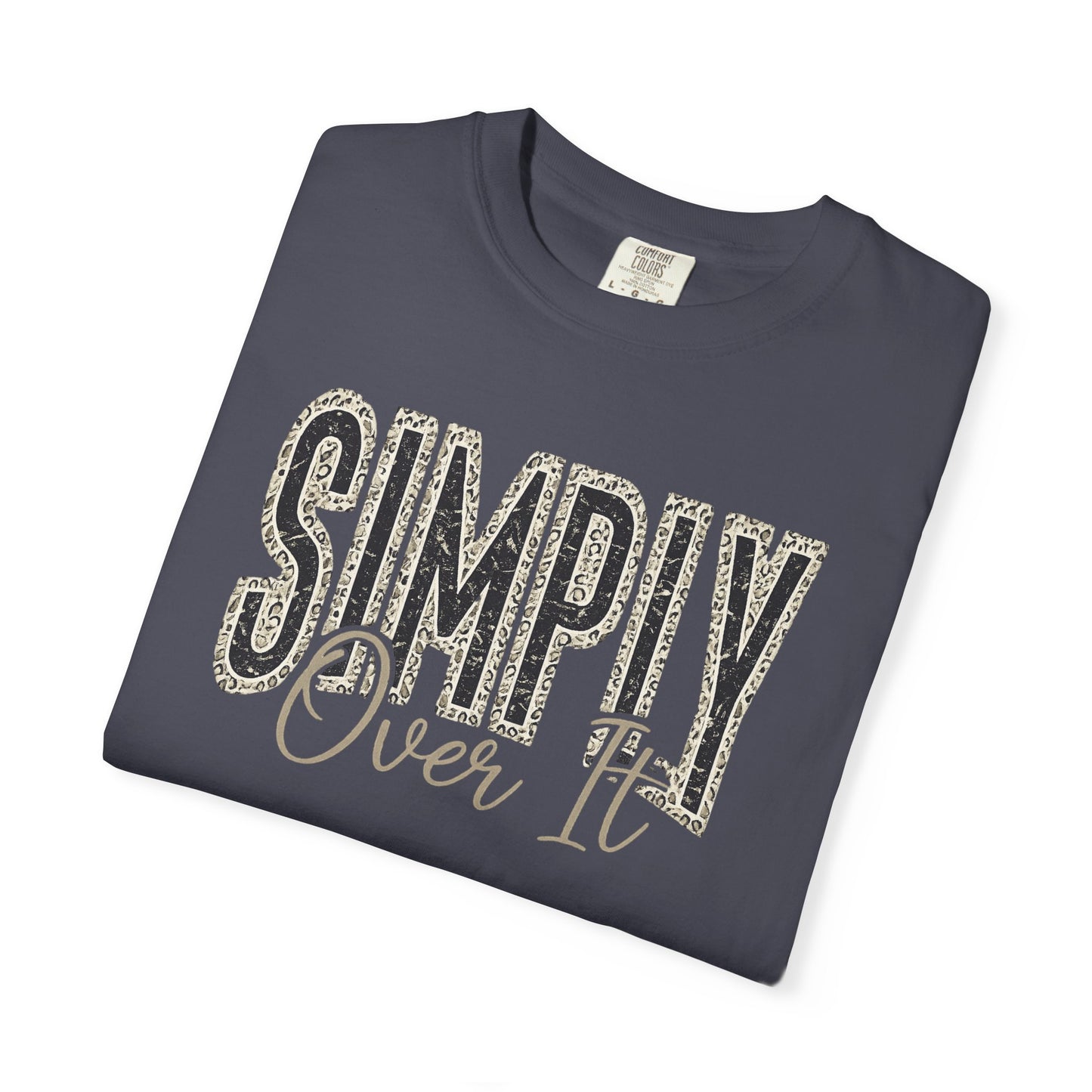 Simply Over It Shirt | Funny Leopard Print Graphic Tee | Vintage Sarcastic Comfort Colors® T-Shirt