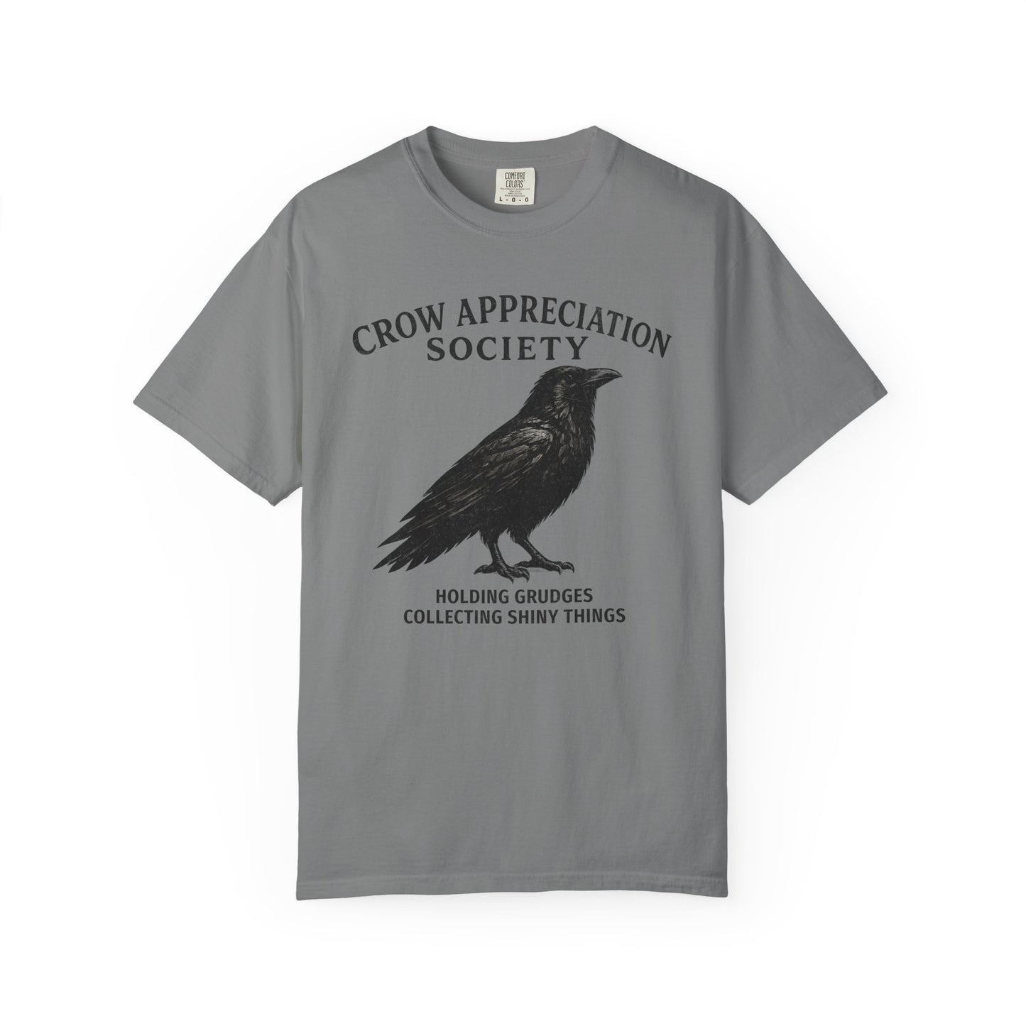 Crow Appreciation Society T-Shirt — 'Holding Grudges, Collecting Shiny Things' Funny Crow Graphic Tee