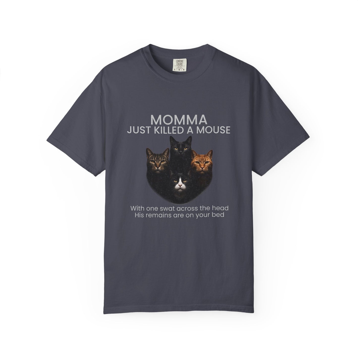 Momma Just Killed A Mouse Cat Lover T-Shirt, Funny Queen Cat Parody Tee