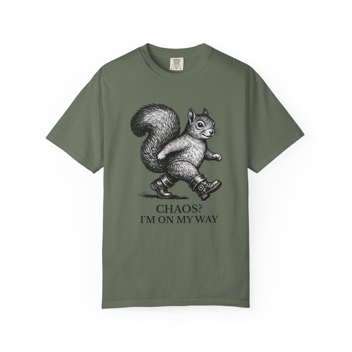 Chaos? I’m On My Way Squirrel T-Shirt | Funny Animal Graphic Tee