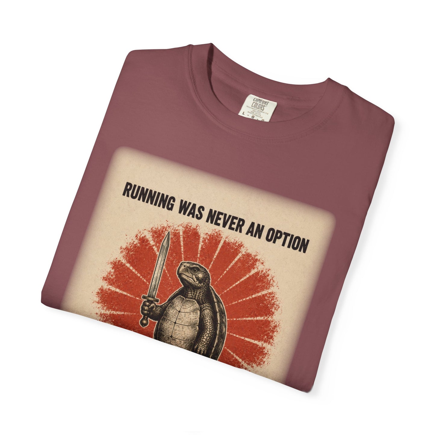 Running Was Never an Option Turtle Shirt | Funny Warrior Turtle Graphic Tee | Vintage Comfort Colors® T-Shirt