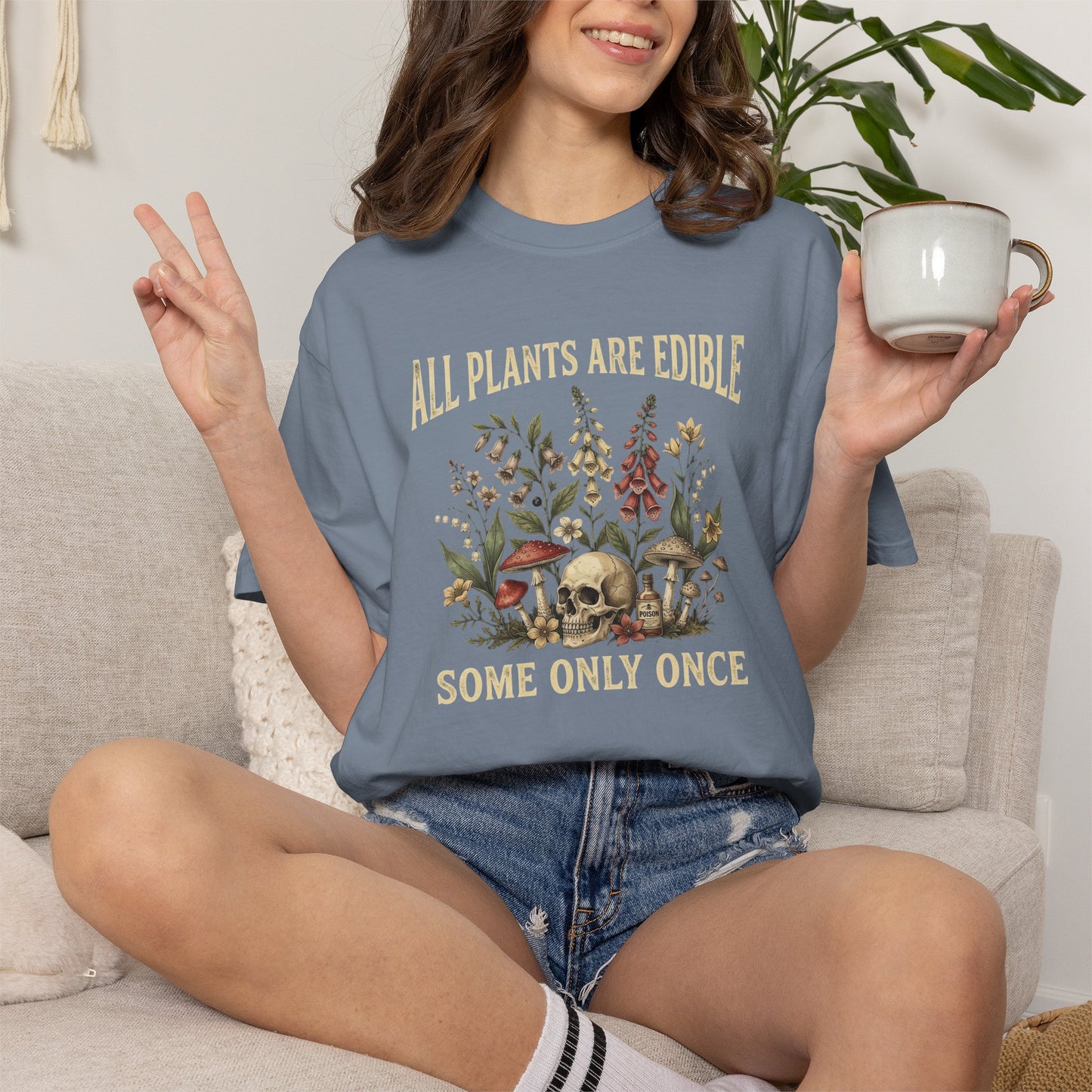 All Plants Are Edible Some Only Once Shirt | Funny Gardening Tee | Dark Humor Plant Shirt | Mushroom Graphic Tee